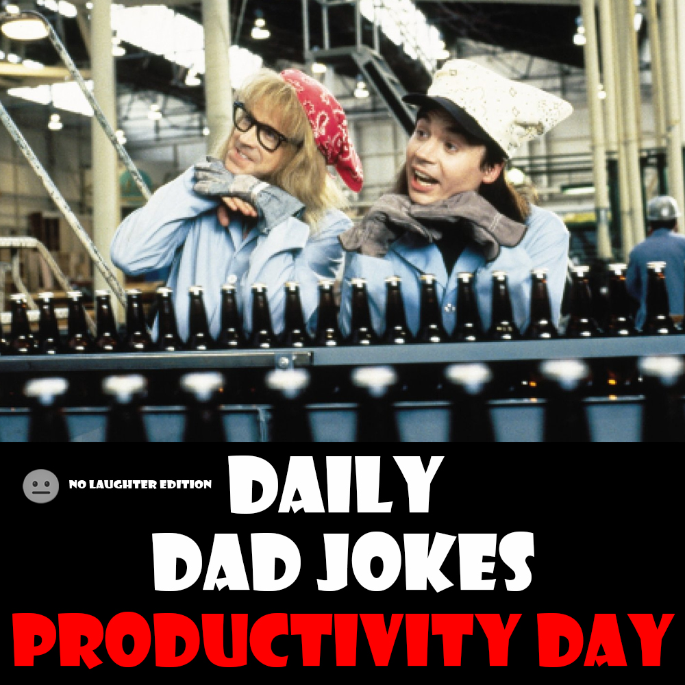 [No Laughter Version] World Productivity Day! 25 efficient dad jokes! 20 June 2026