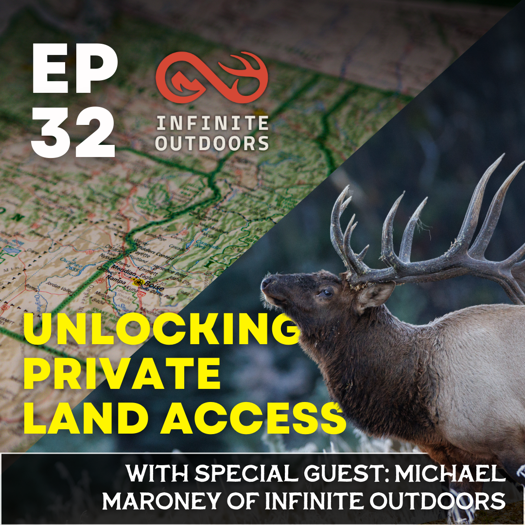 Unlocking Private Land Access With Michael Maroney