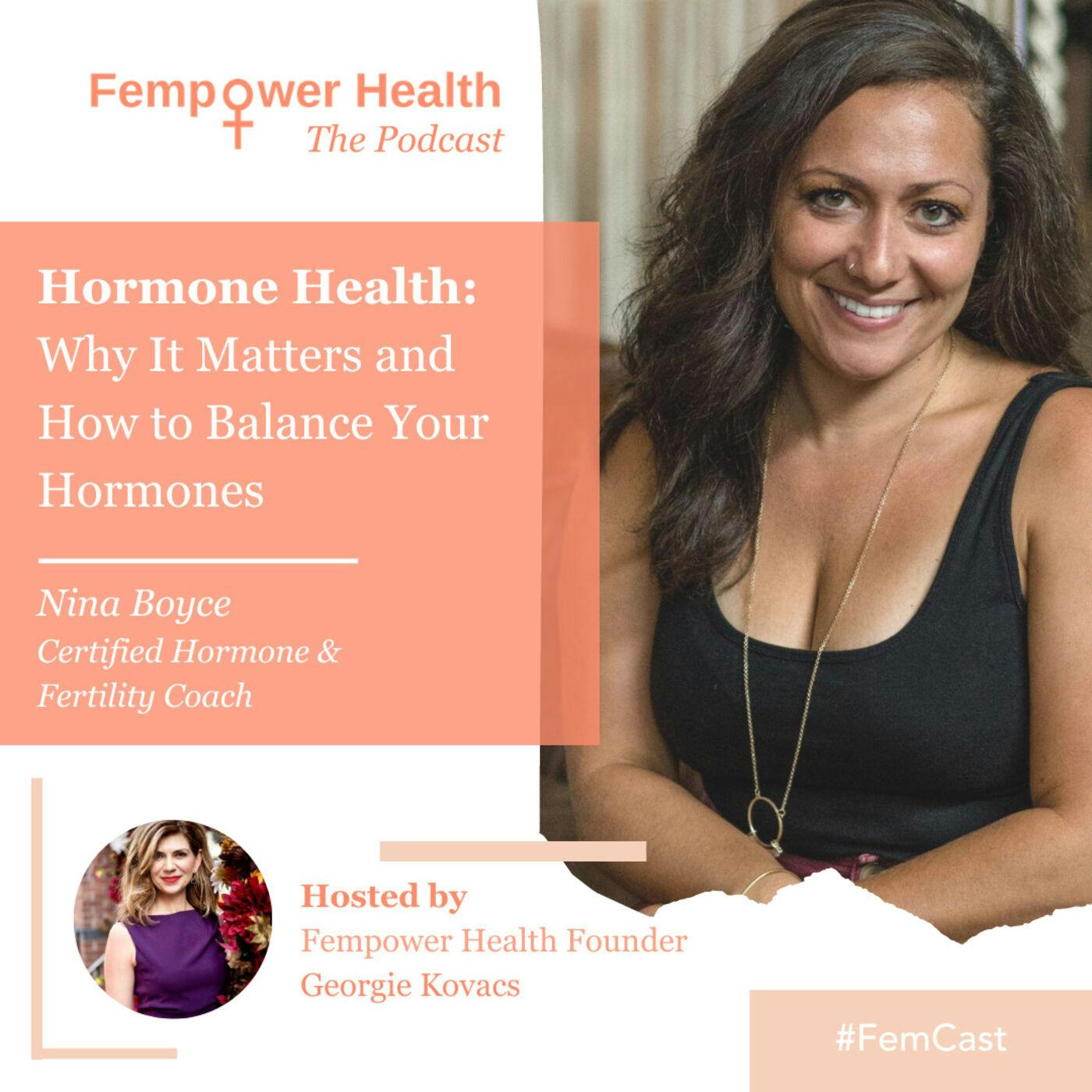 Nina Boyce | Hormone Health: Why It Matters and How to Balance Your Hormones