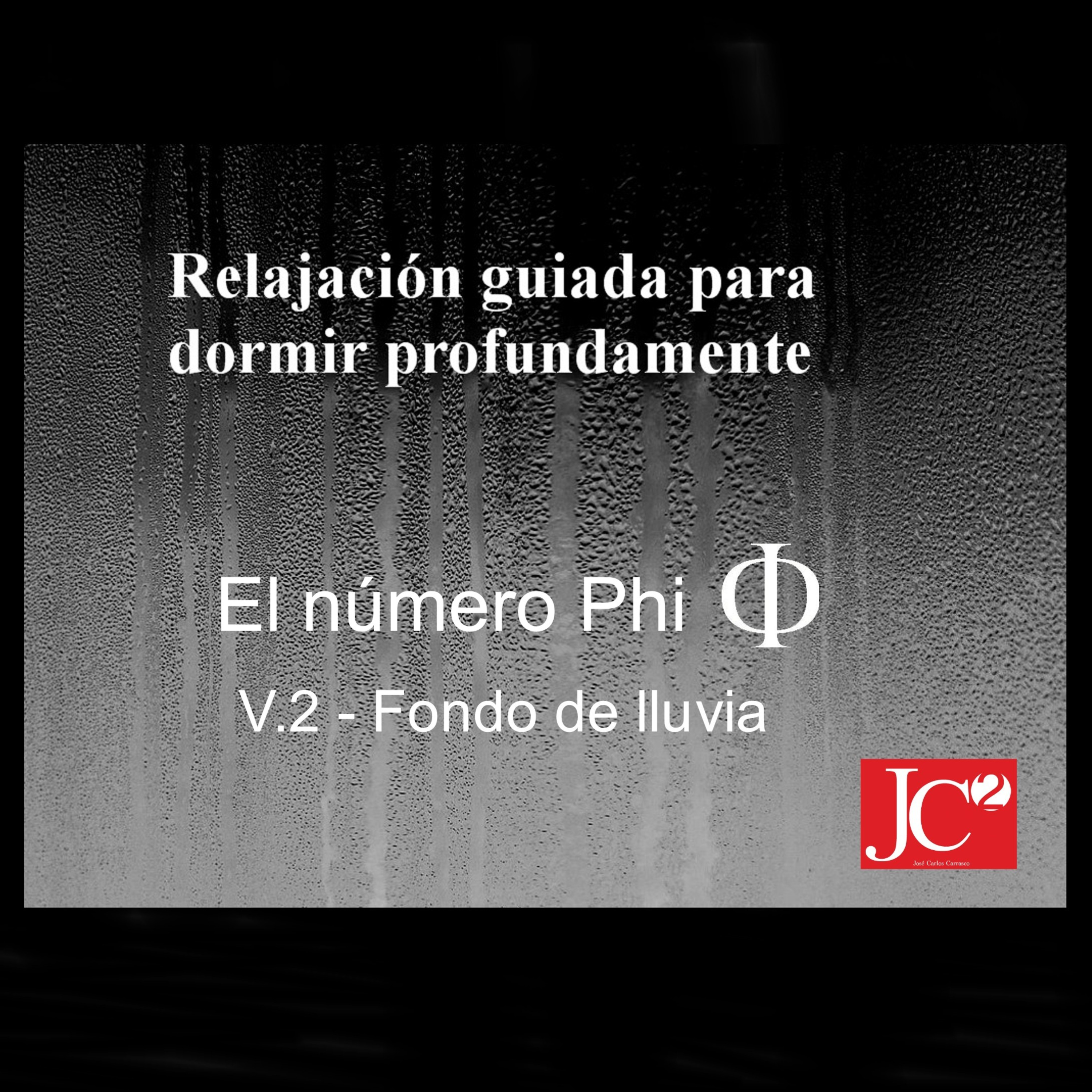 RELAJACIÓN PARA DORMIR. El número Phi. Fondo de lluvia episode artwork