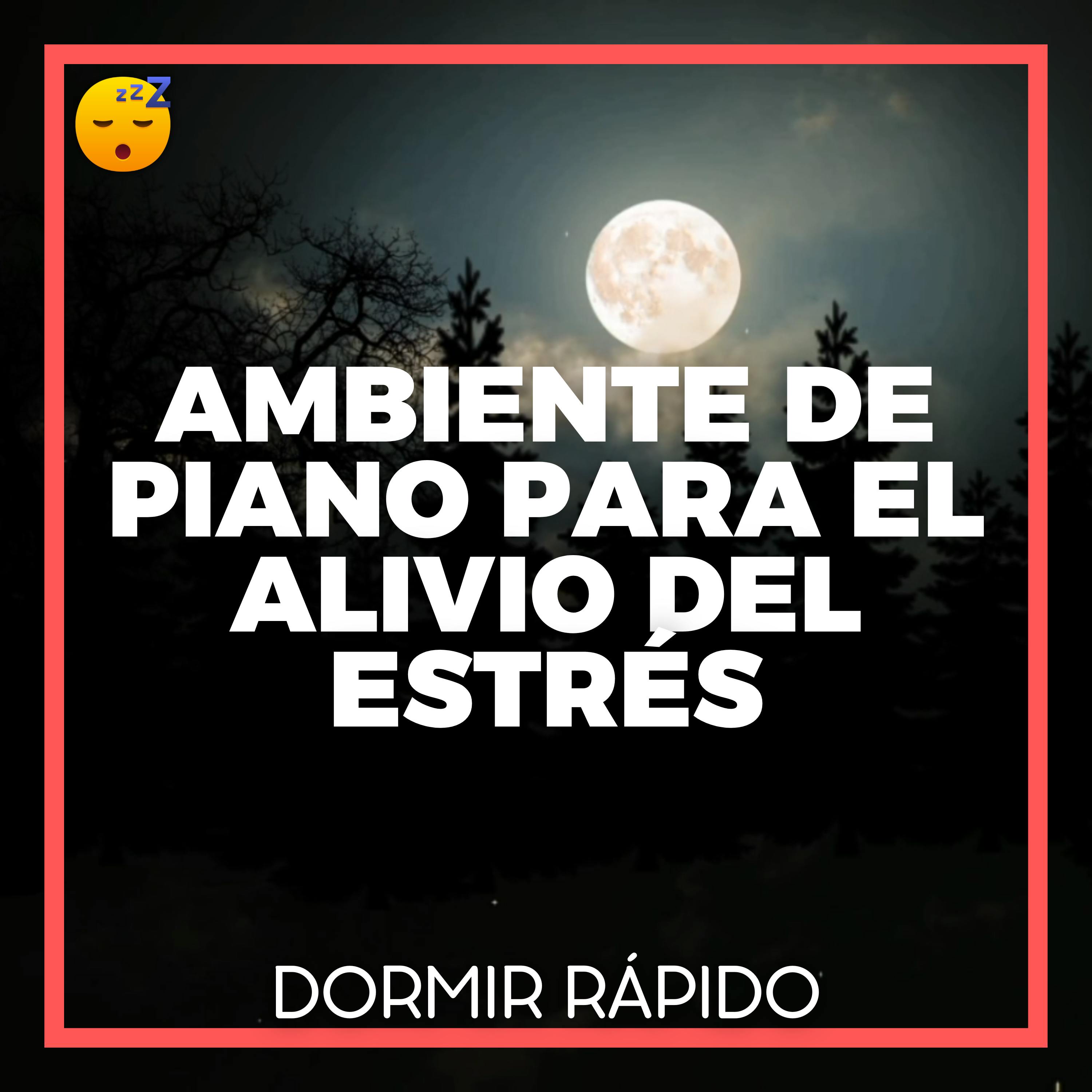 Ambiente de PIANO Tranquilo para el Alivio del ESTRÉS episode artwork