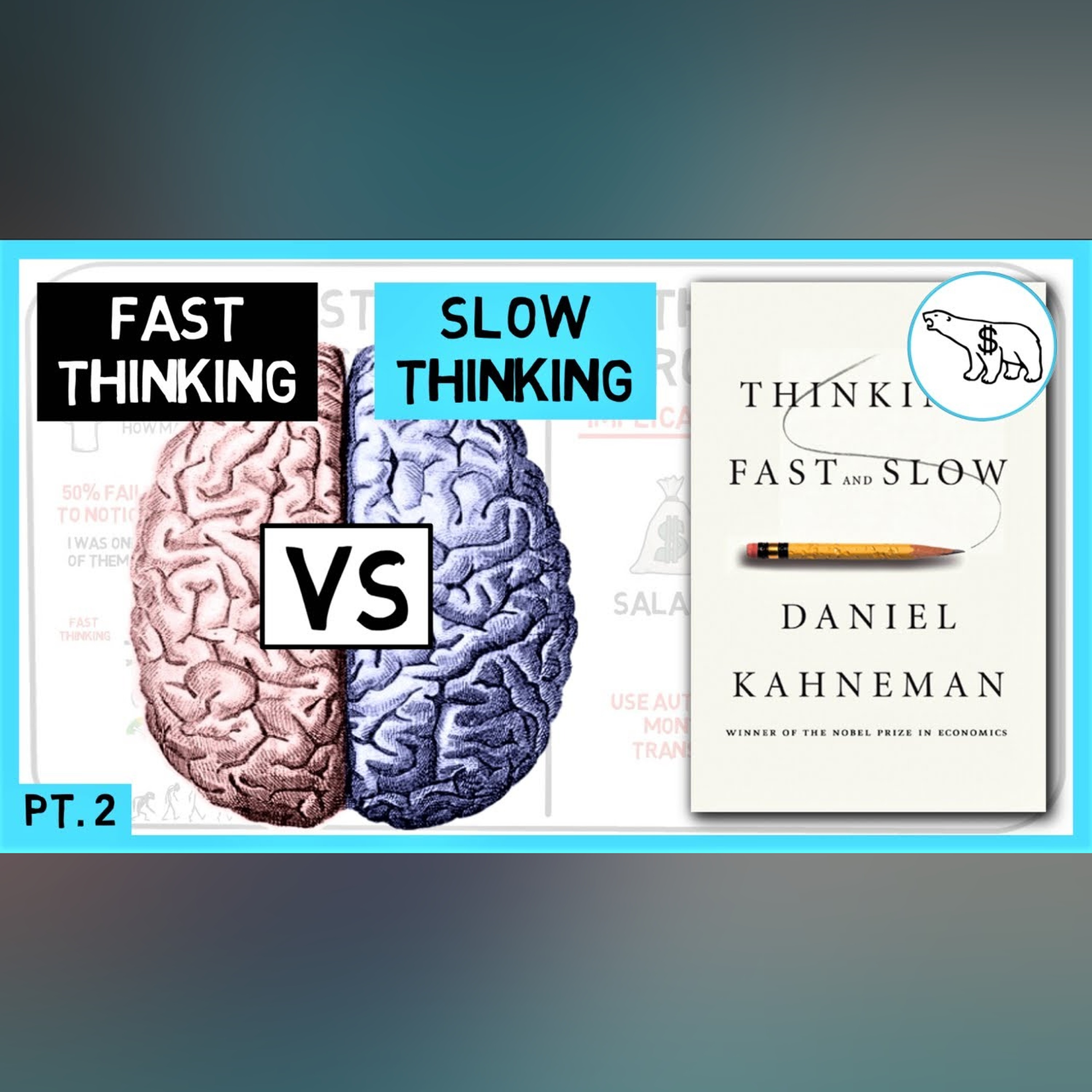 THINKING FAST AND SLOW SUMMARY | PART 2 (BY DANIEL KAHNEMAN) episode artwork