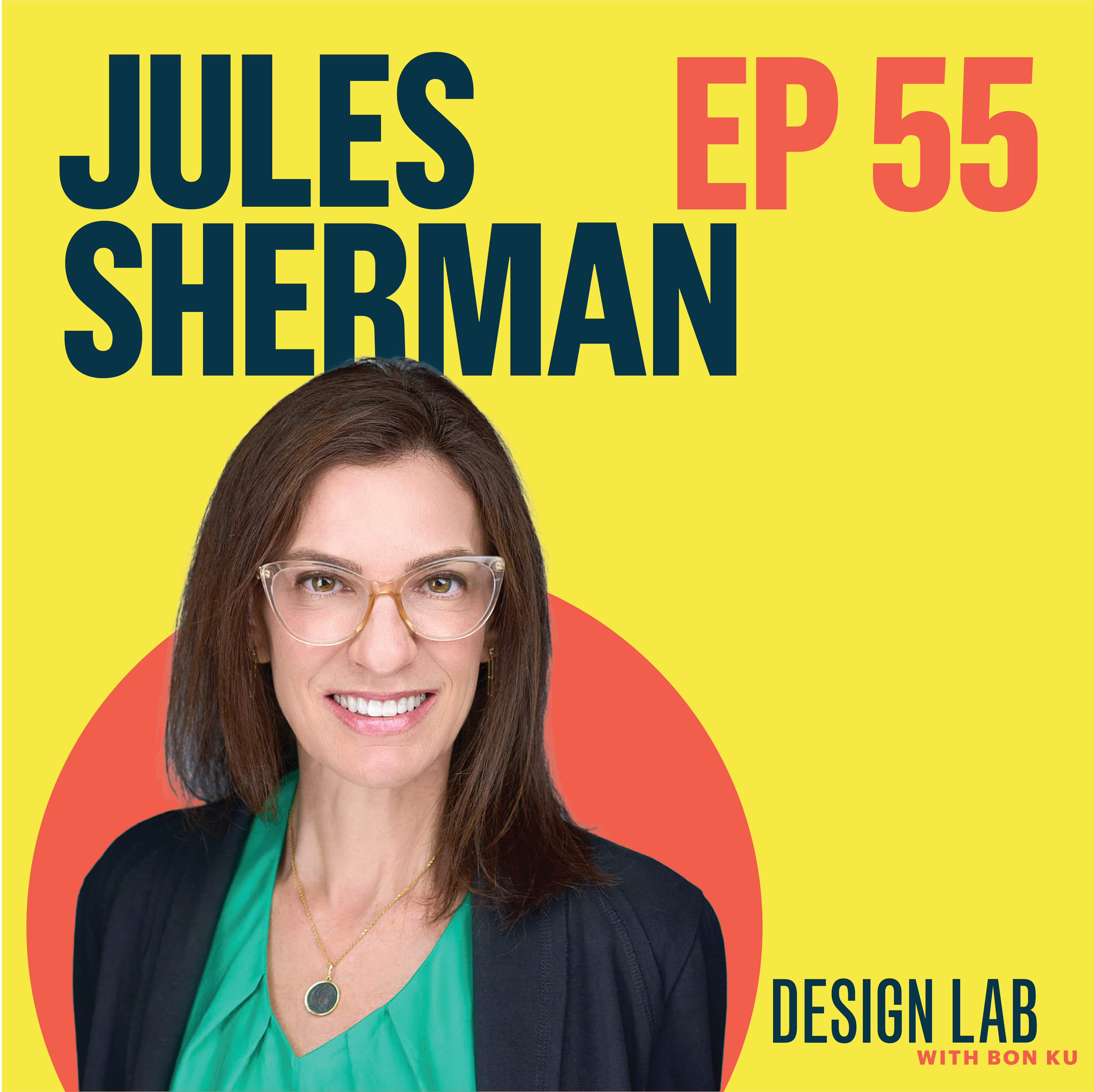 EP 55: Designing for Labor and Delivery | Jules Sherman episode artwork