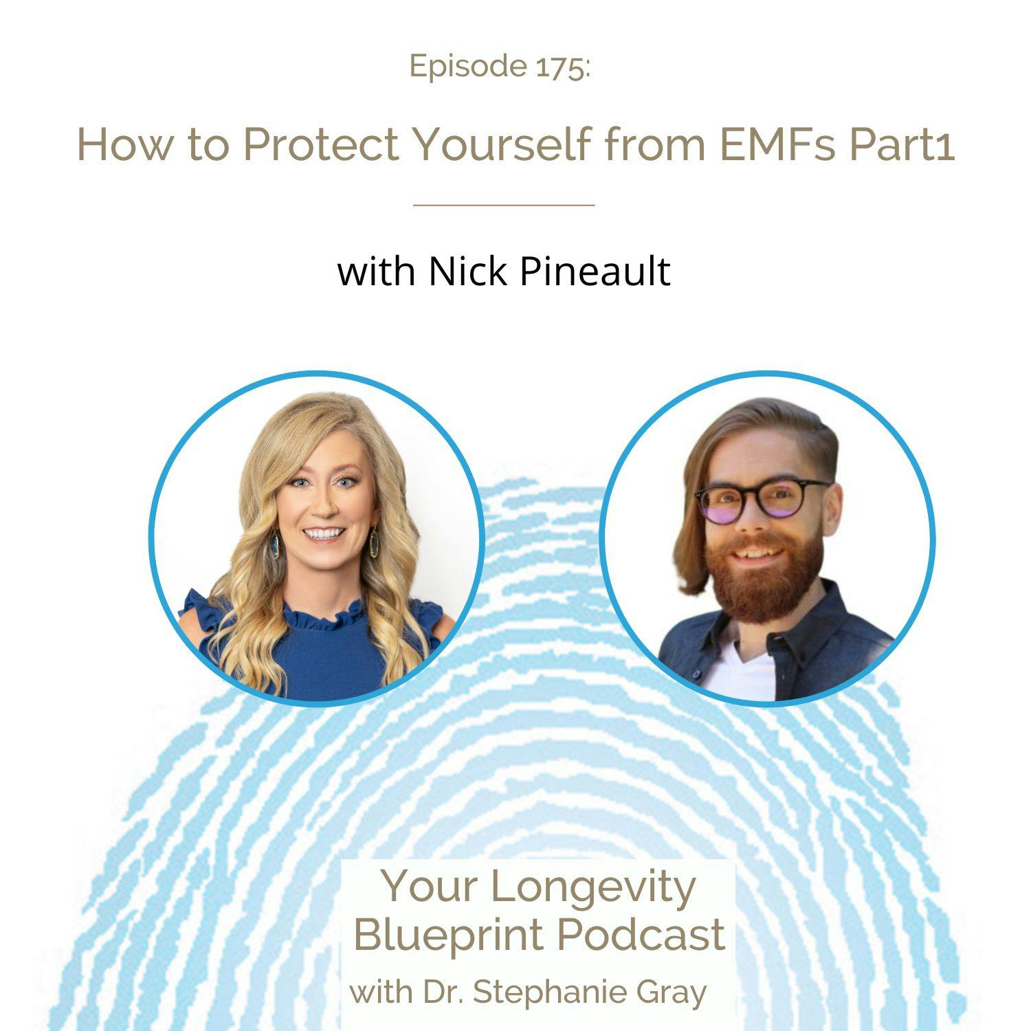 175: How to Protect Yourself from EMFs Part 1 with Nick Pineault