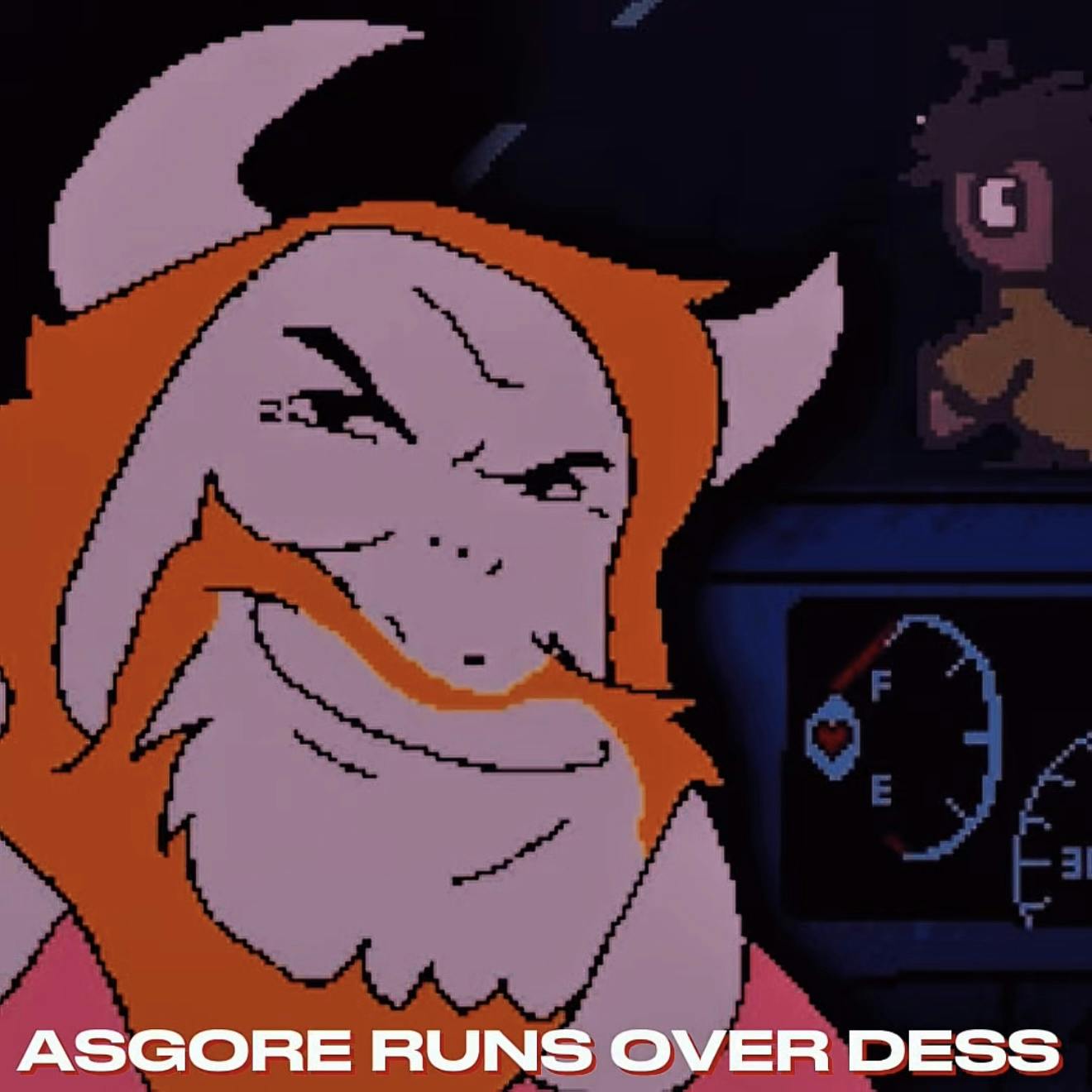 ASGORE RUNS OVER DESS (TikTok Song) ASGORE RUNS OVER DESS (TikTok Song)