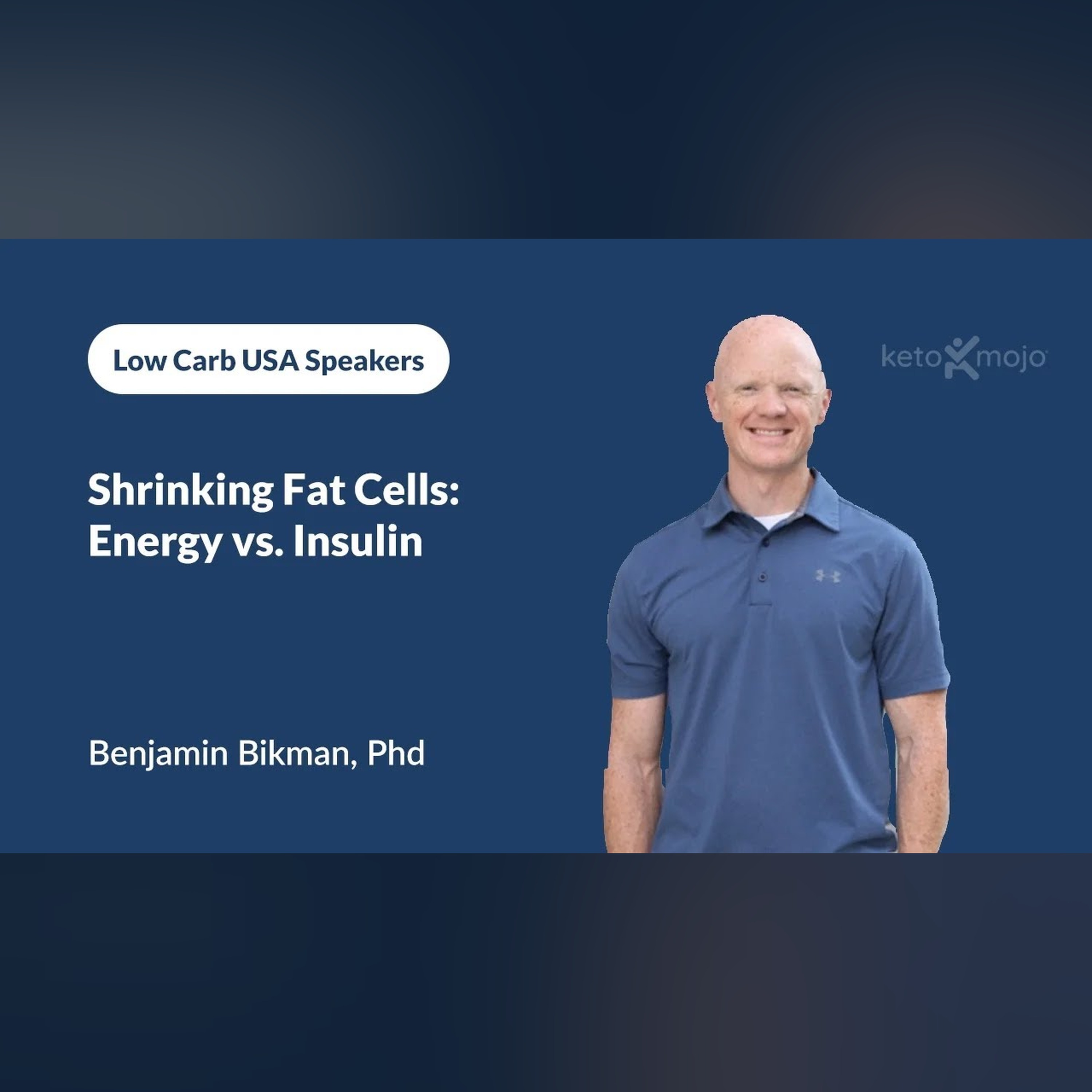 Dr. Ben Bikman - 'Shrinking Fat Cells: Energy vs. Insulin'