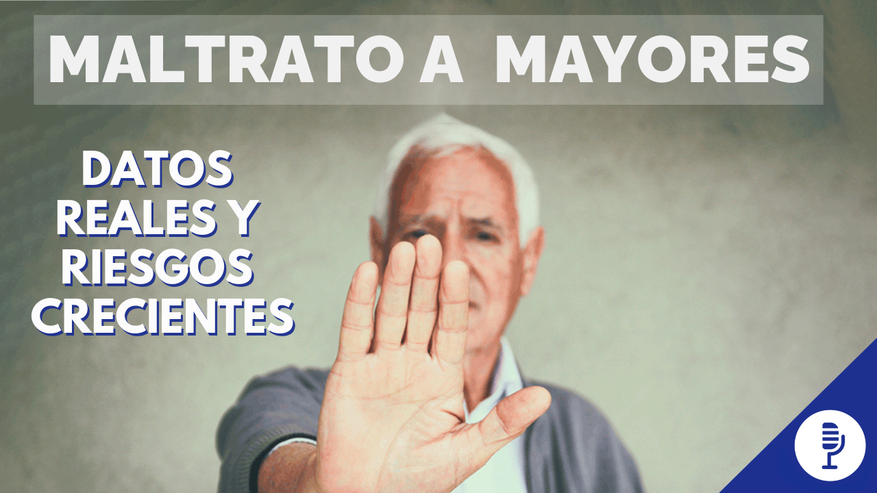 El maltrato a los mayores: una lacra vivida en silencio