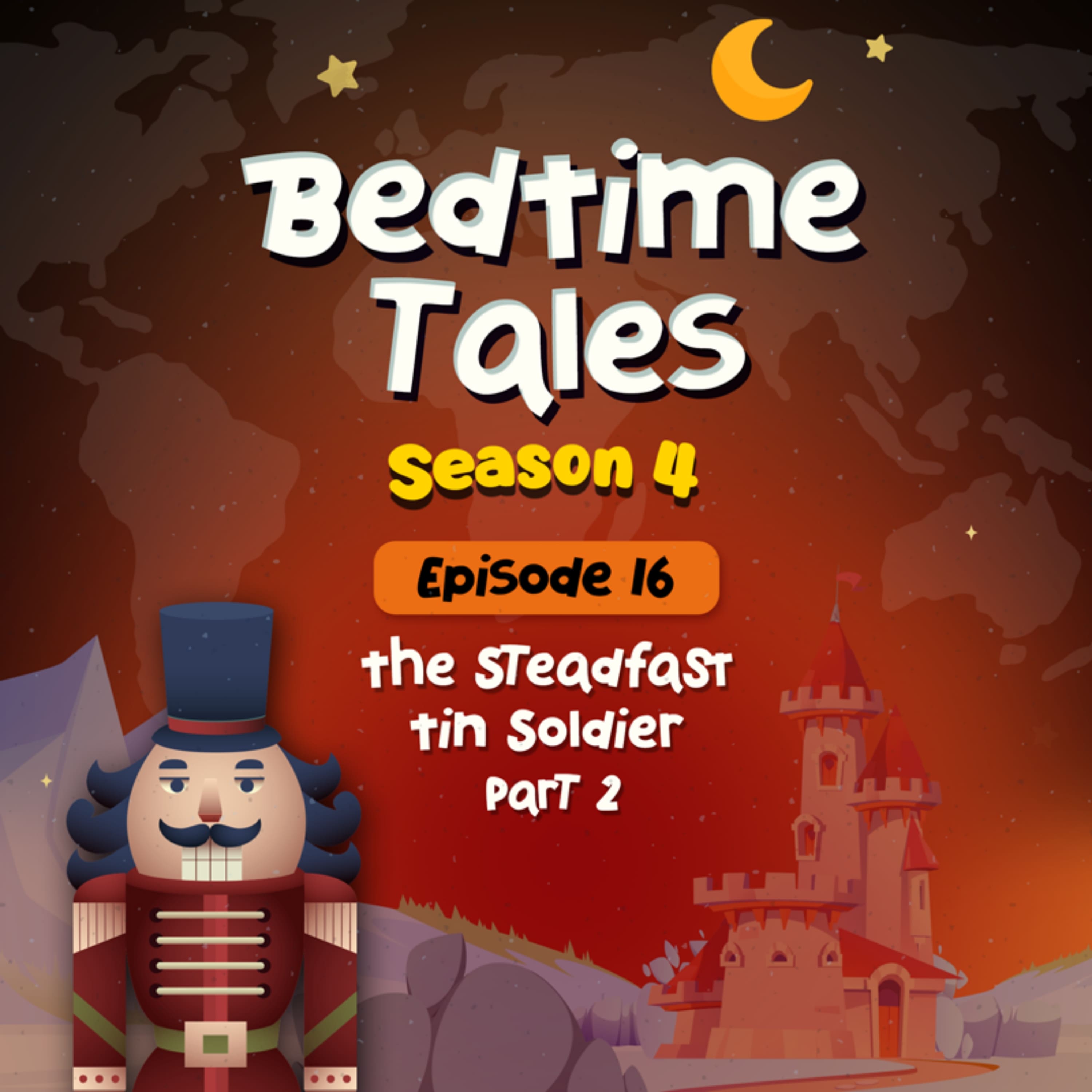 The Steadfast Tin Soldier Part 2 | Bedtime Tales S4E16 episode artwork