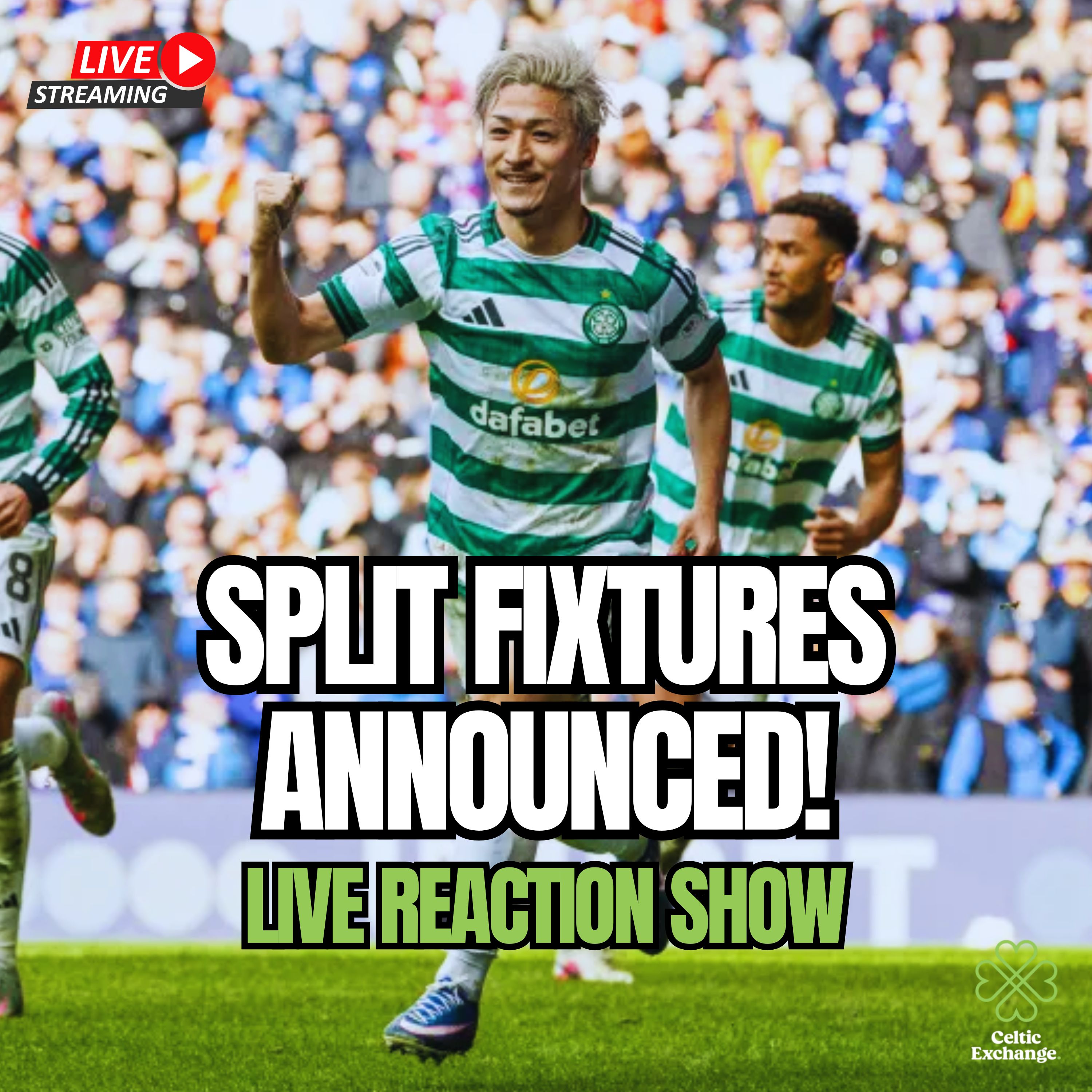 🎙️ The Split Fixtures Are In! LIVE Reaction From Celtic Fan Media 🍀