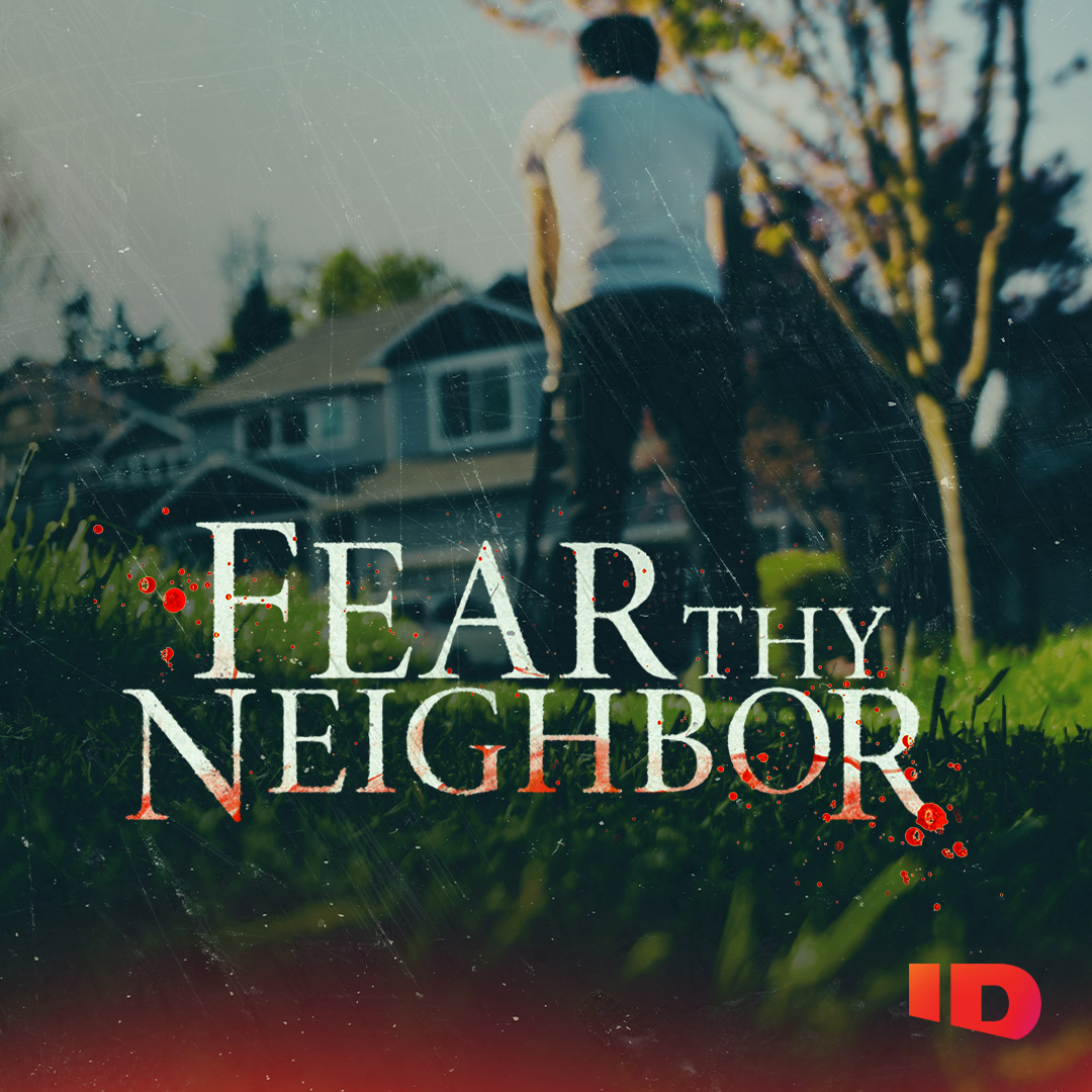 Introducing: Fear Thy Neighbor