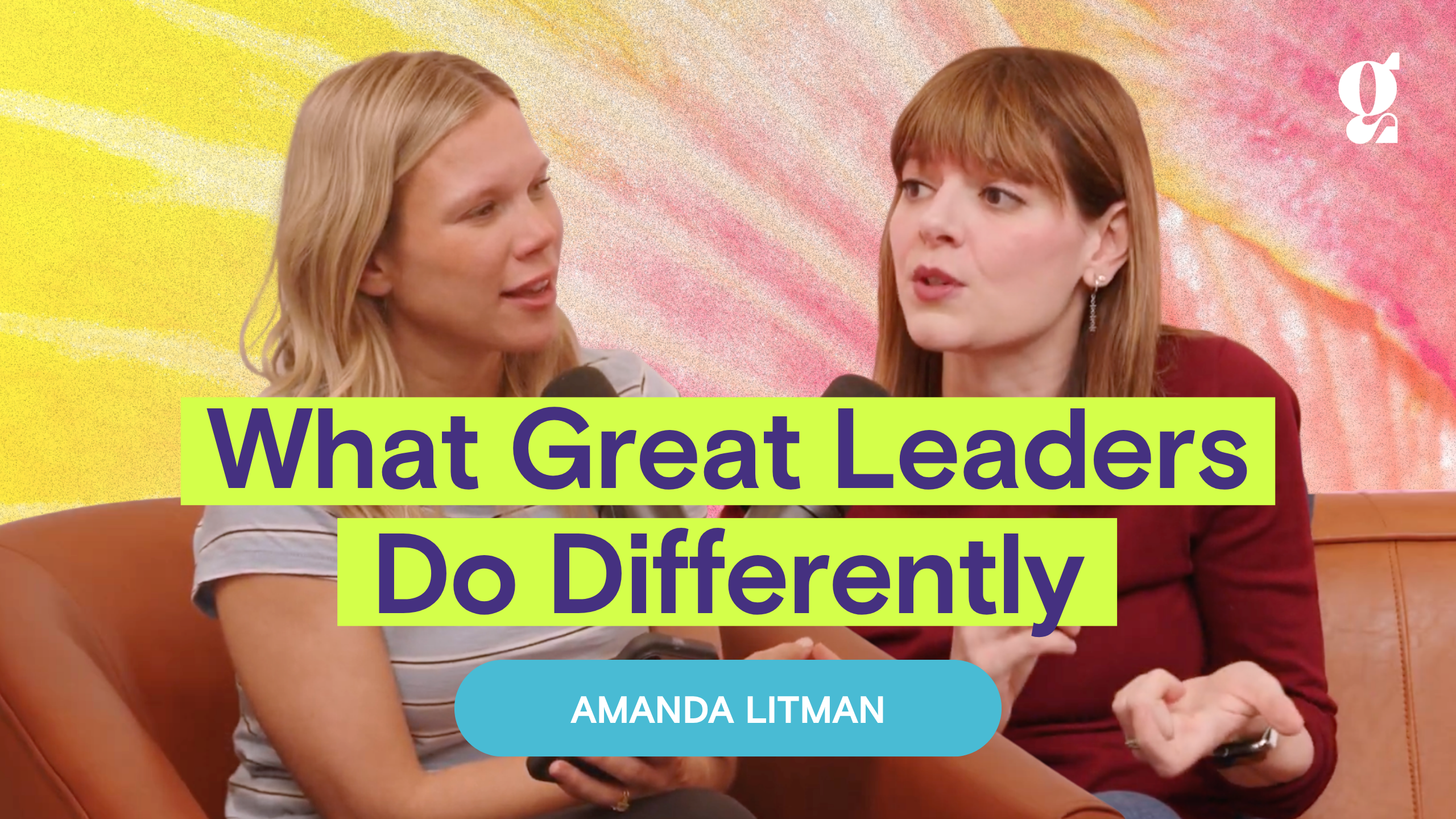 What Great Leaders Do Differently with Amanda Litman