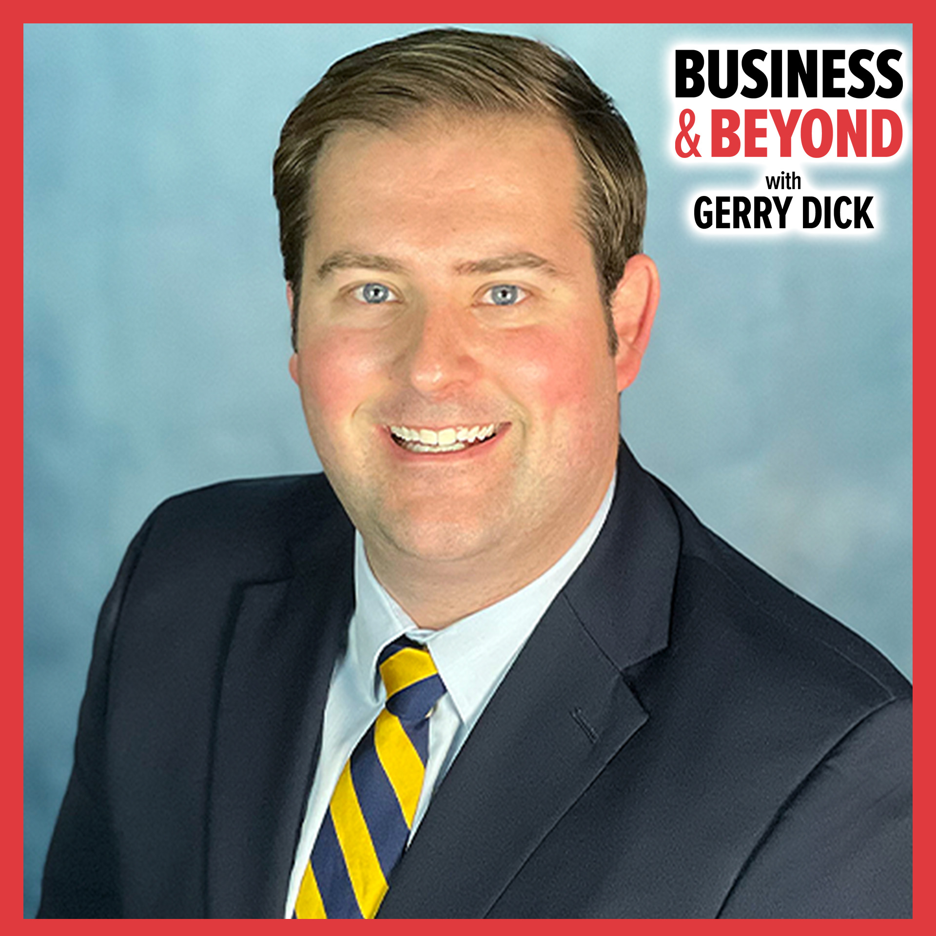 Business & Beyond with Gerry Dick