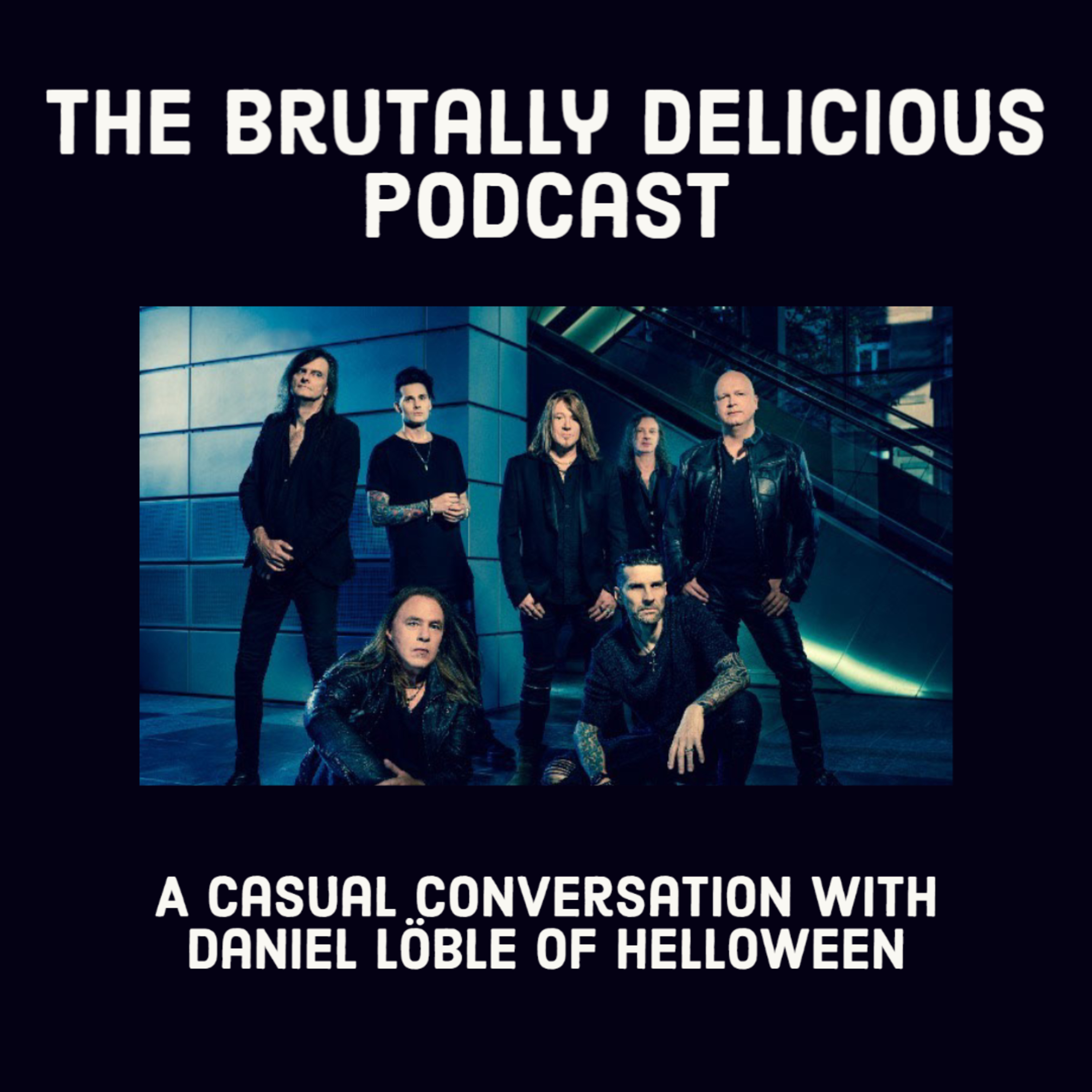 A Casual Conversation with Daniel Löble of Helloween- Season 4 Ep. #30 episode artwork