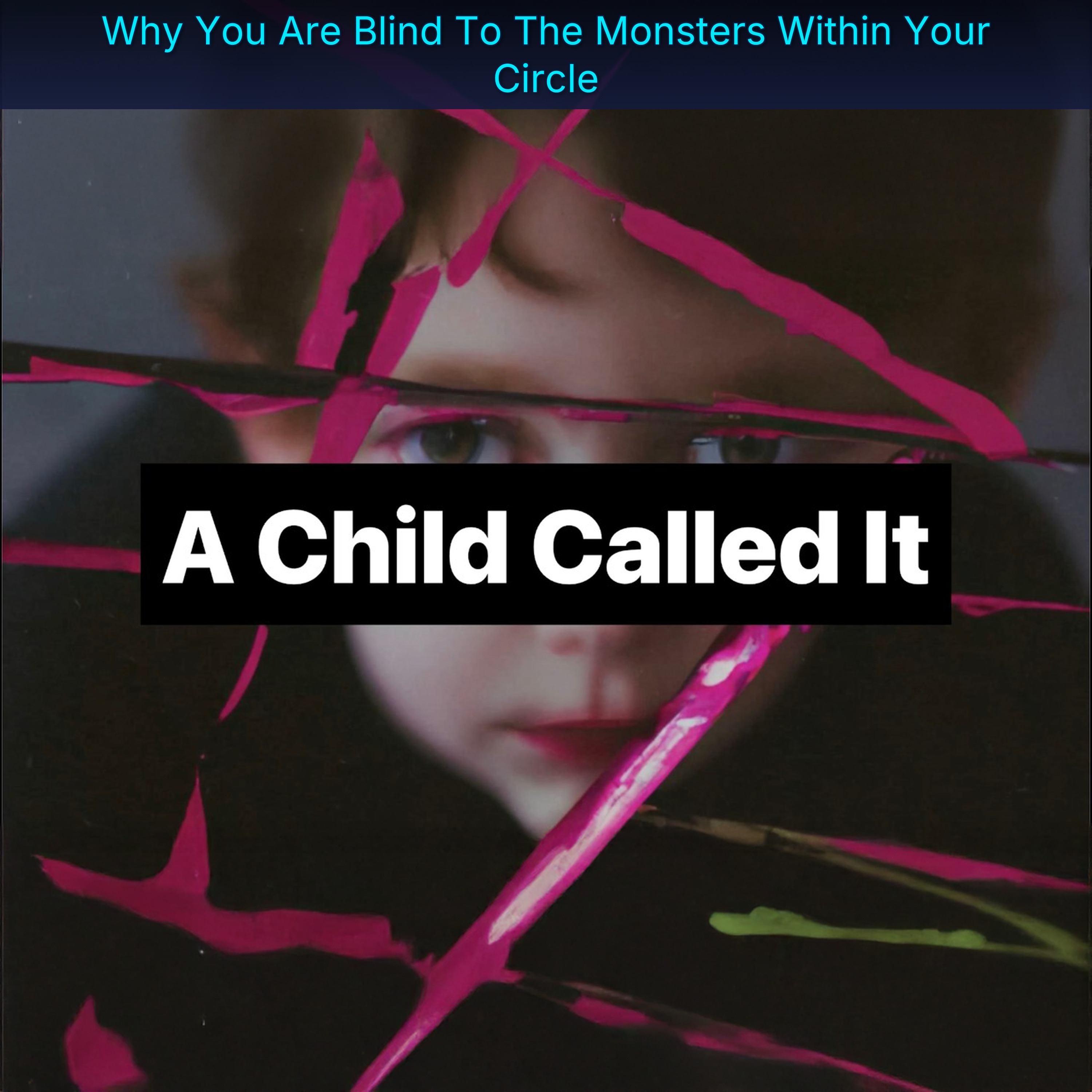 Why You Are Blind To The Monsters Within Your Circle episode artwork