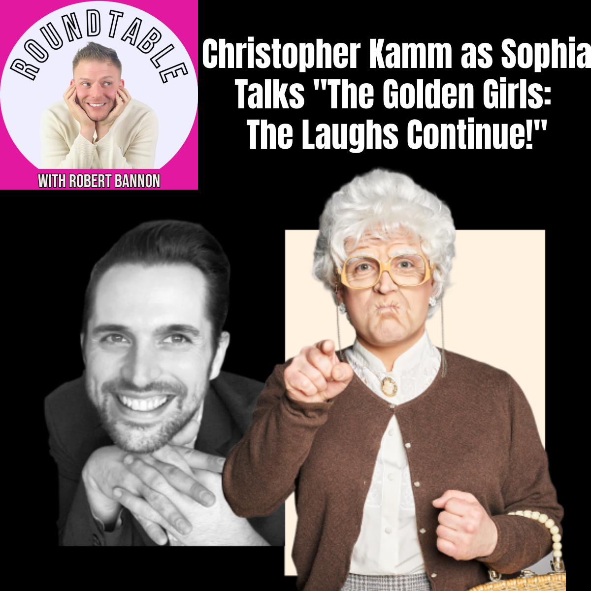 Chris Kamm Is Sophia In The Golden Girls: The Laughs Continue!