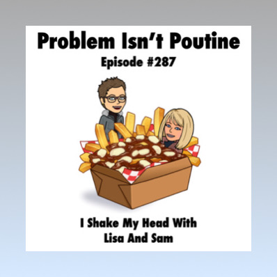Problem Isn’t Poutine!