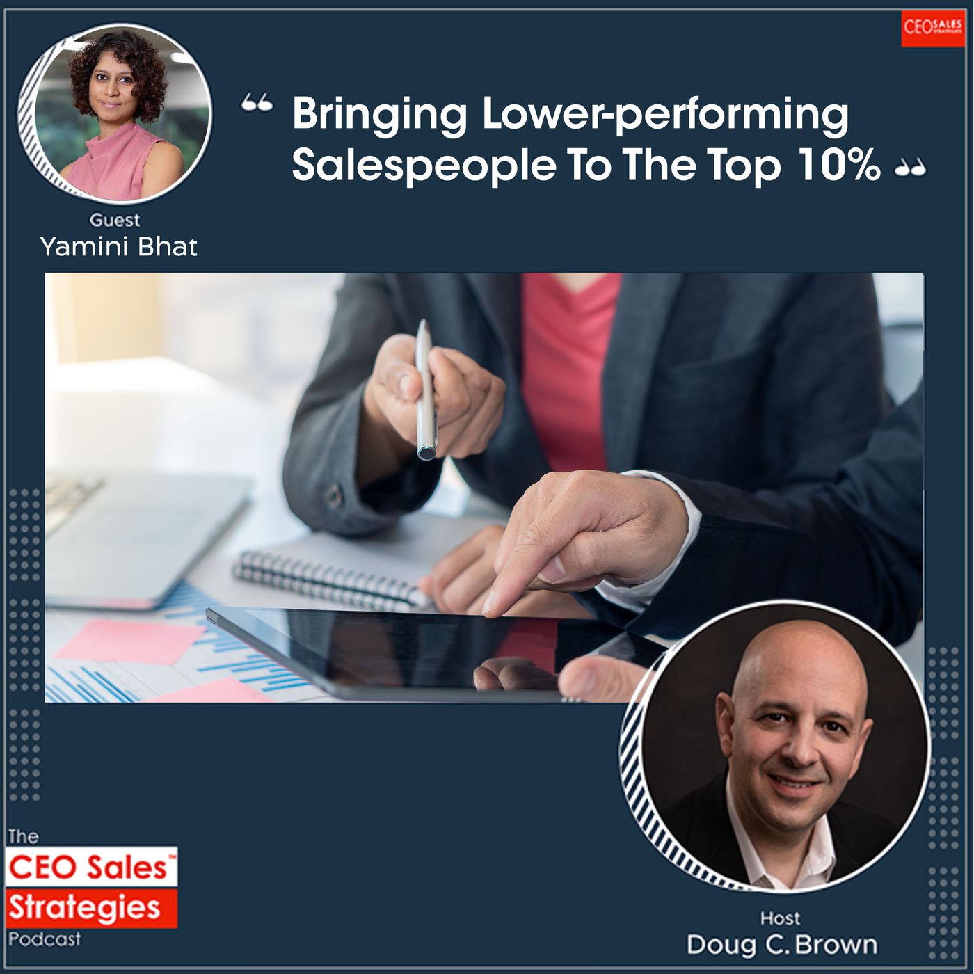 Bringing Lower-Performing Salespeople To The Top 10% With Yamini Bhat [Episode 87] episode artwork