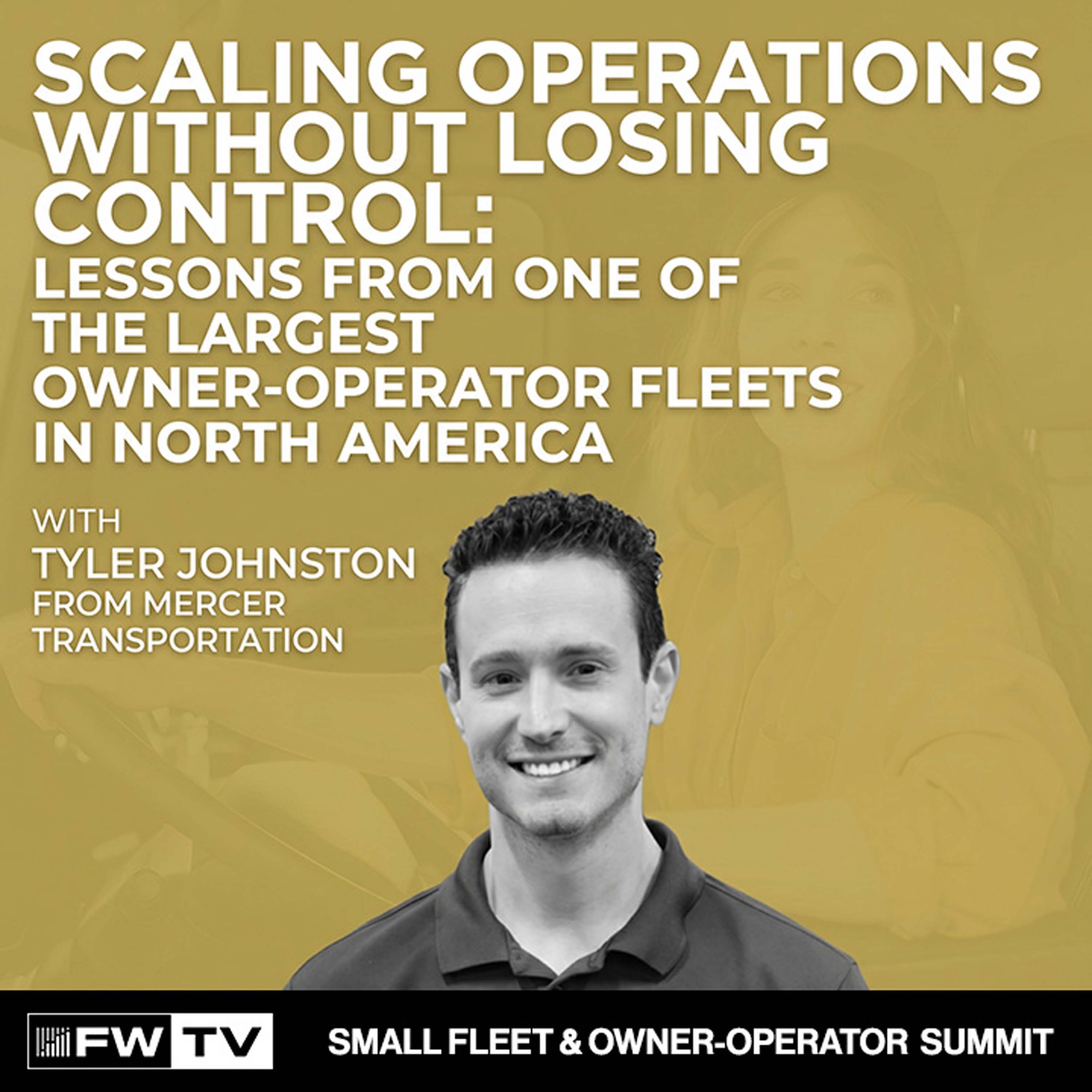 Scaling Operations Without Losing Control: Lessons from One of the Largest Owner-Operator Fleets in North America