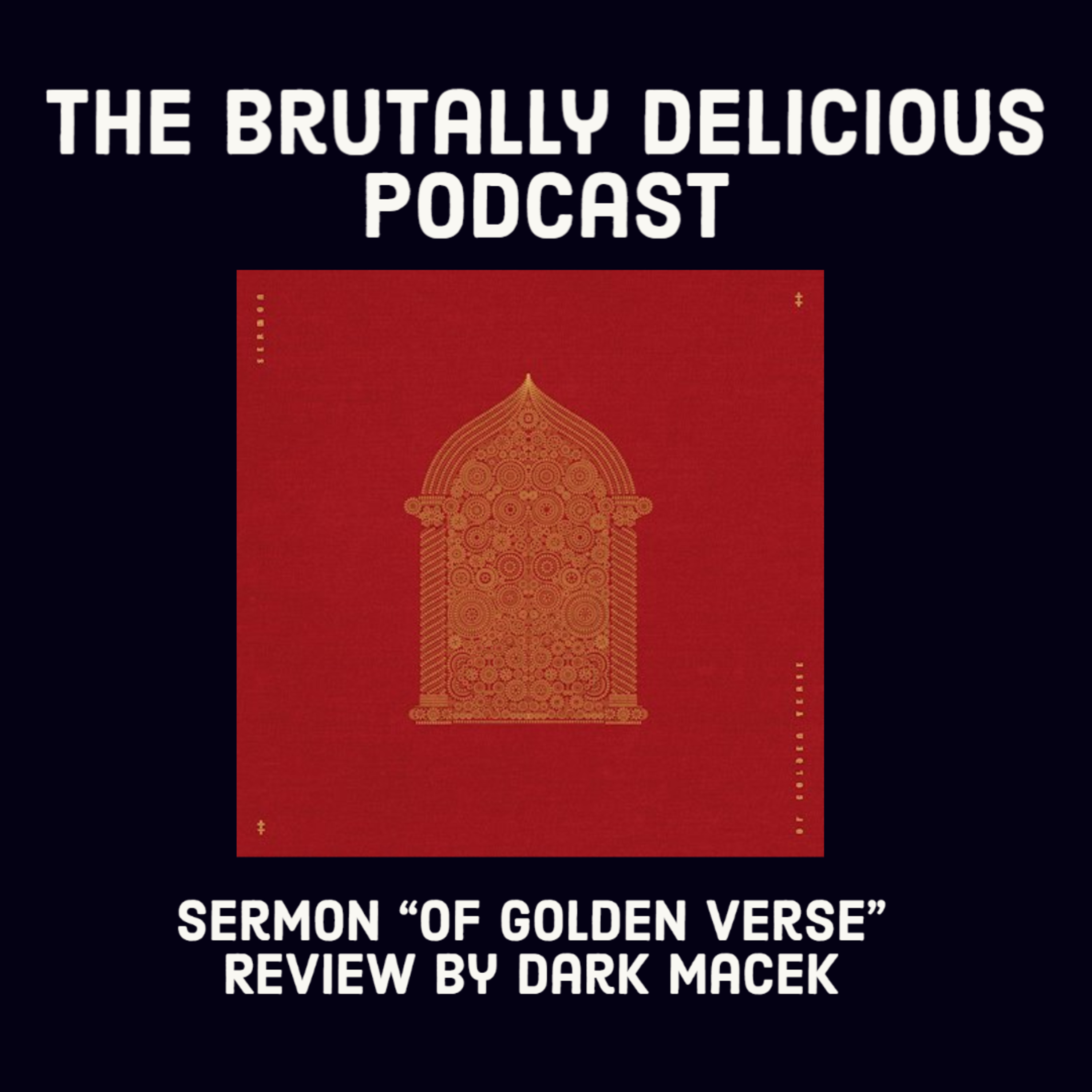 Sermon- "Of Golden Verse" Review by Dark Macek episode artwork