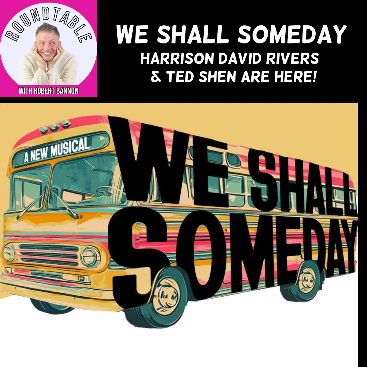 We Shall Someday, A New Musical, Is Today's Chat! episode artwork