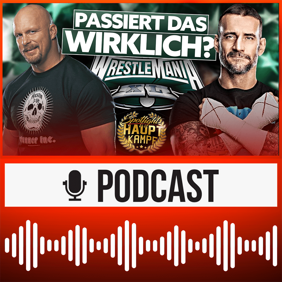 CM Punk, Steve Austin, Reigns, Cody & Co. - Wer steht im MAIN EVENT von WrestleMania 40? | HAUPTKAMPF