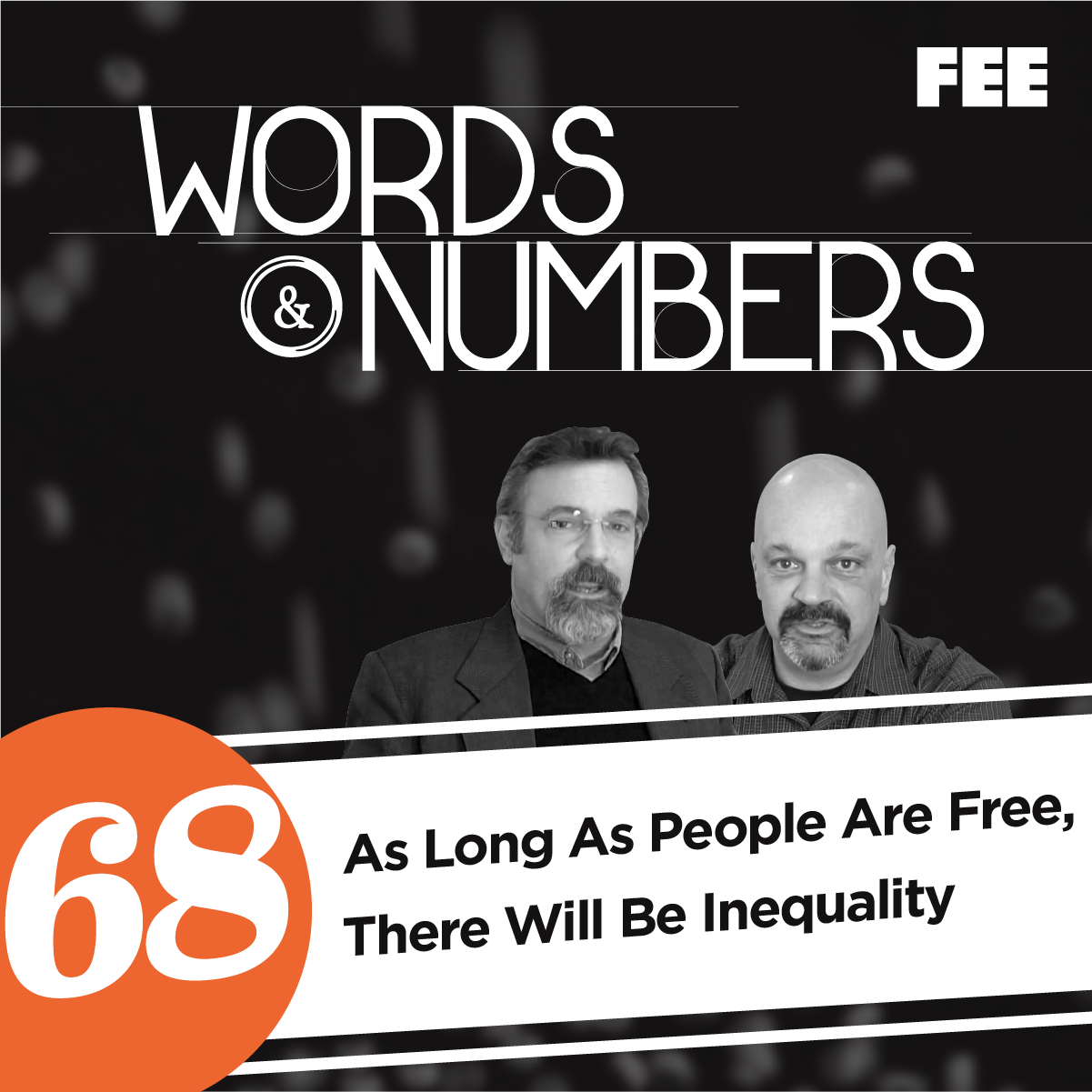 Episode 68: As Long As People Are Free, There Will Be Inequality