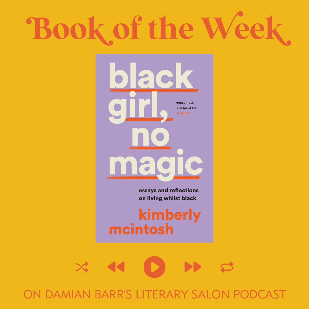 BOOK OF THE WEEK: Black Girl, No Magic by Kimberly McIntosh BOOK OF THE WEEK: Black Girl, No Magic by Kimberly McIntosh