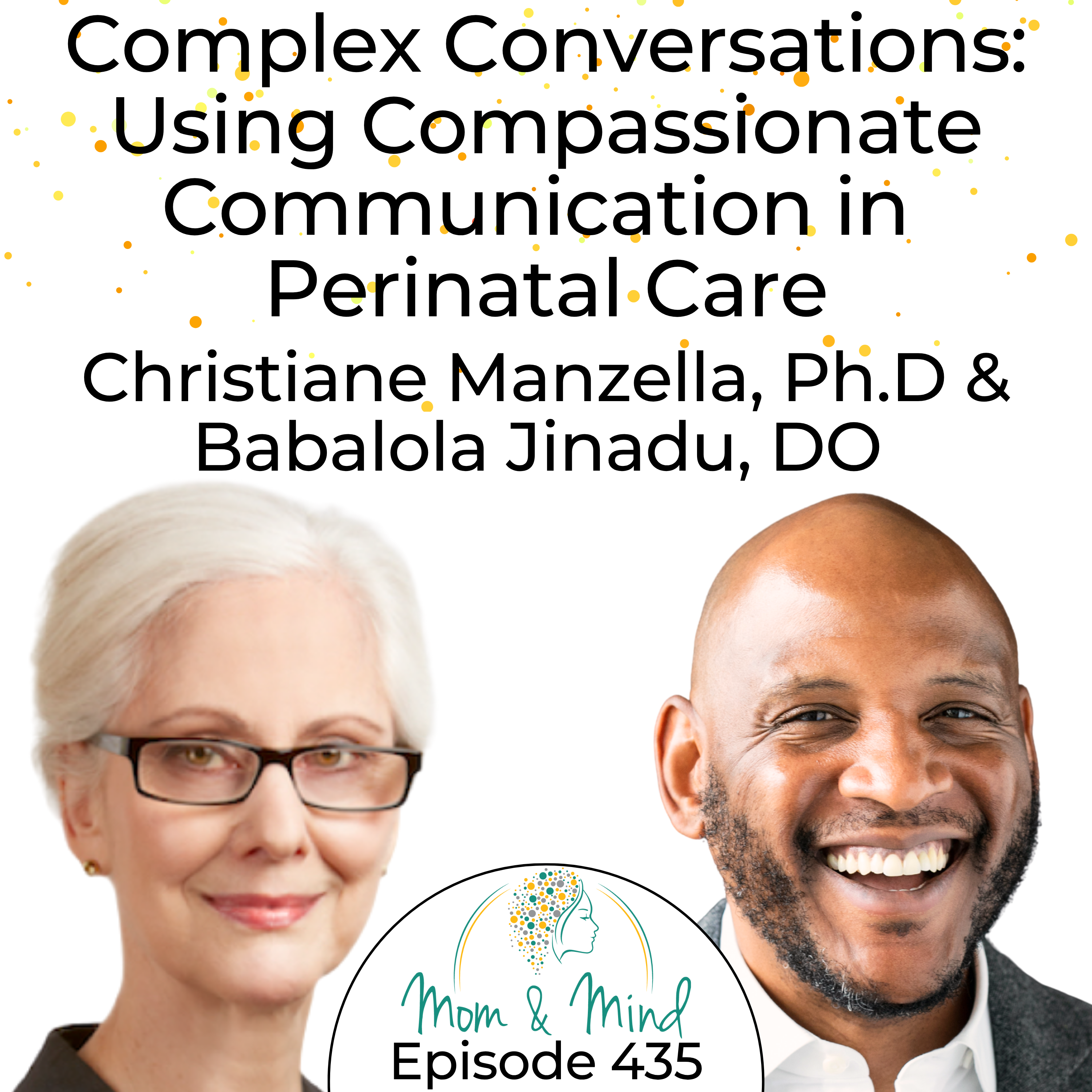 435: Complex Conversations: Using Compassionate Communication in Perinatal Care