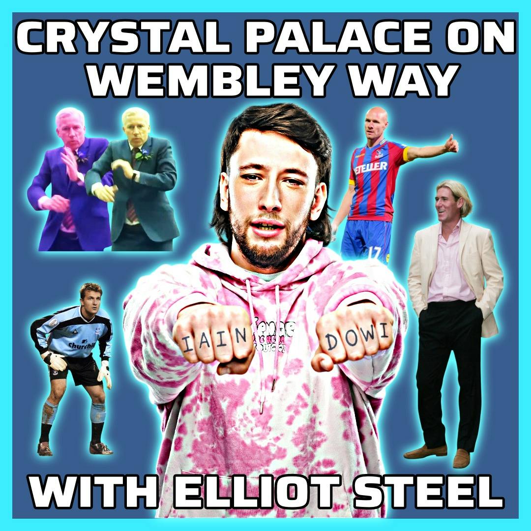 Crystal Palace on Wembley way w/ Elliott Steel