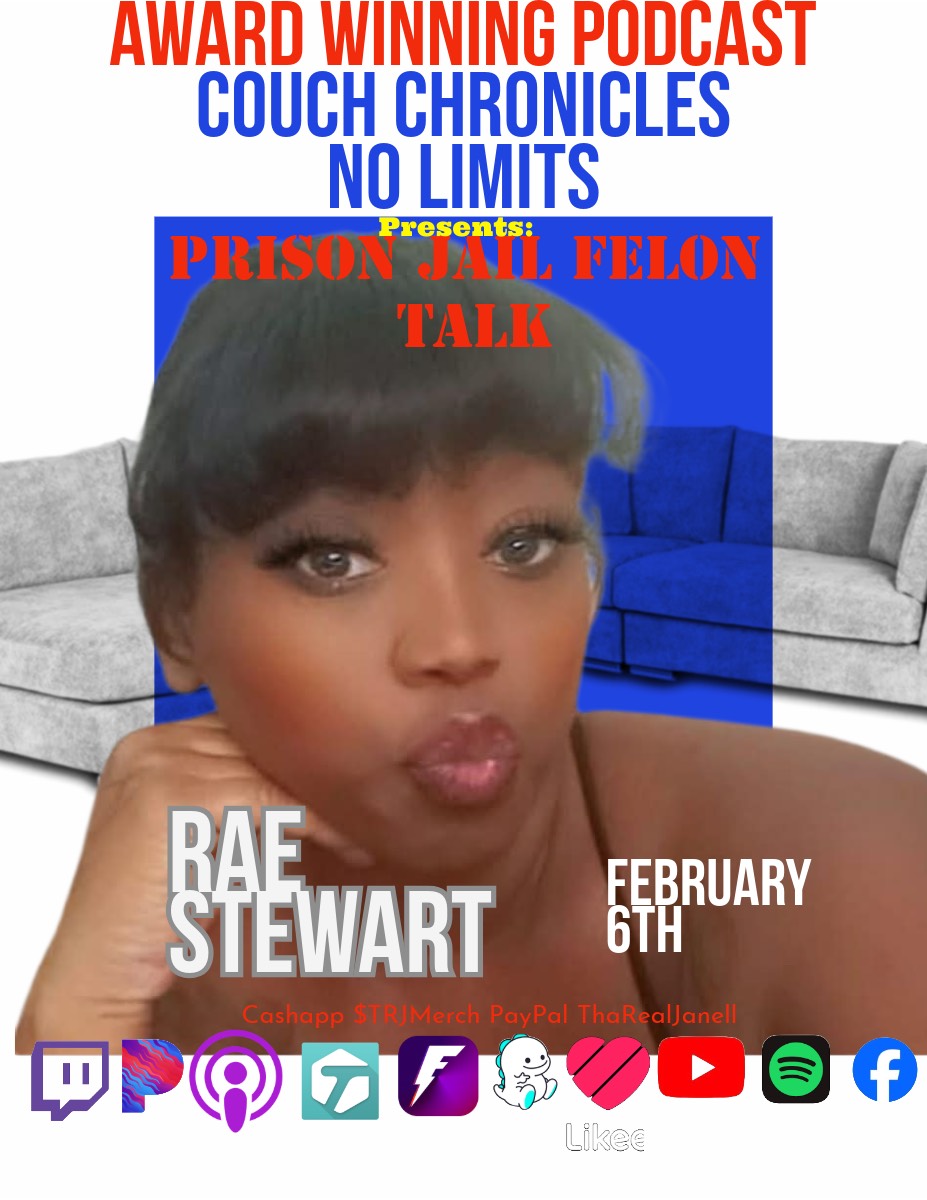 Last day of Prison Jail Felon Talk w/ Rae Stewart  Couch Chronicles No Limits episode artwork