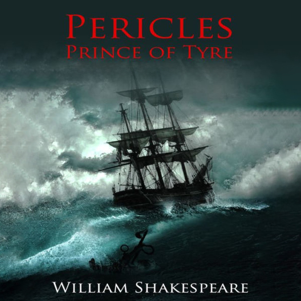 Pericles, Prince of Tyre by William Shakespeare ~ Full Audiobook