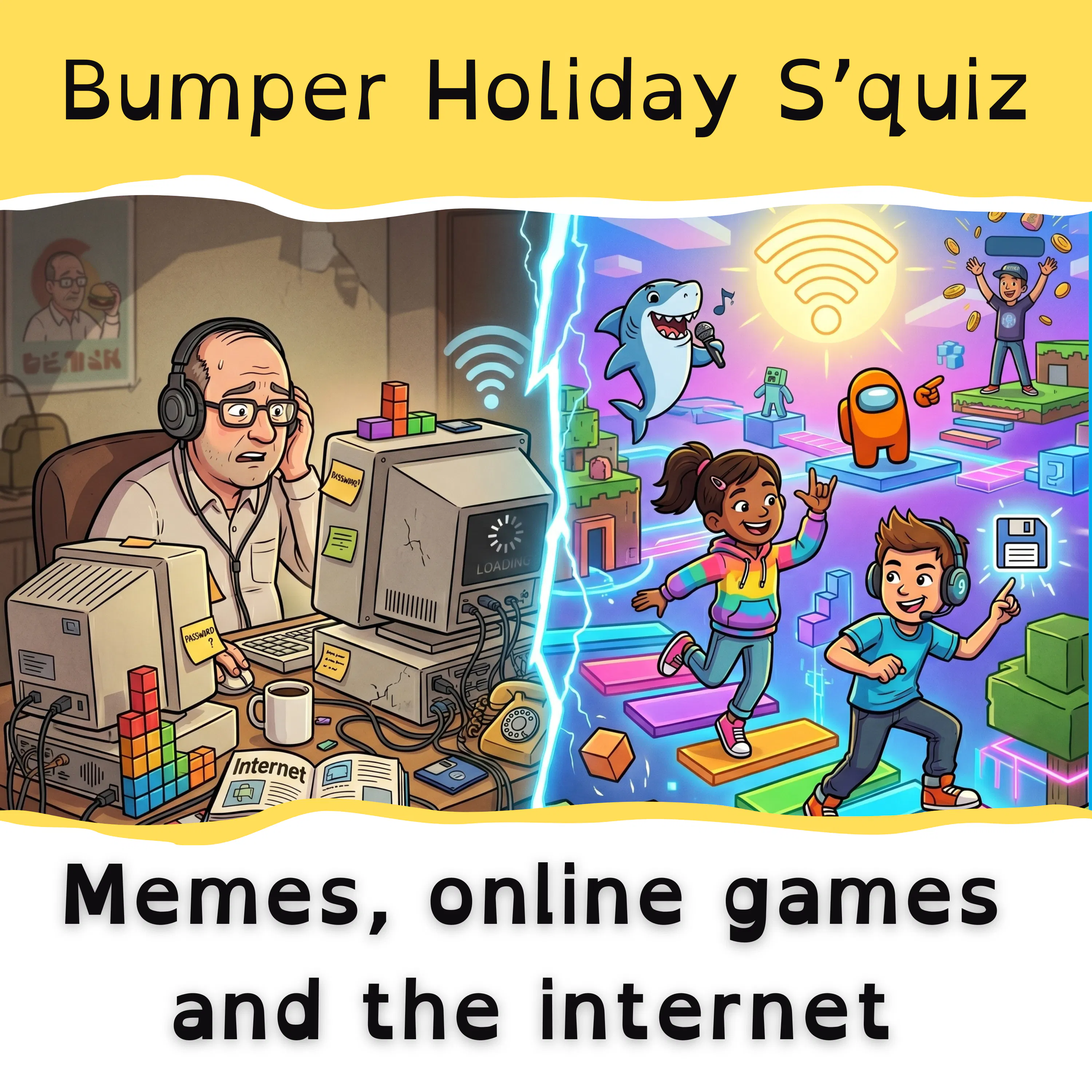Bumper Holiday S'Quiz: Memes, Online Games and The Internet episode artwork
