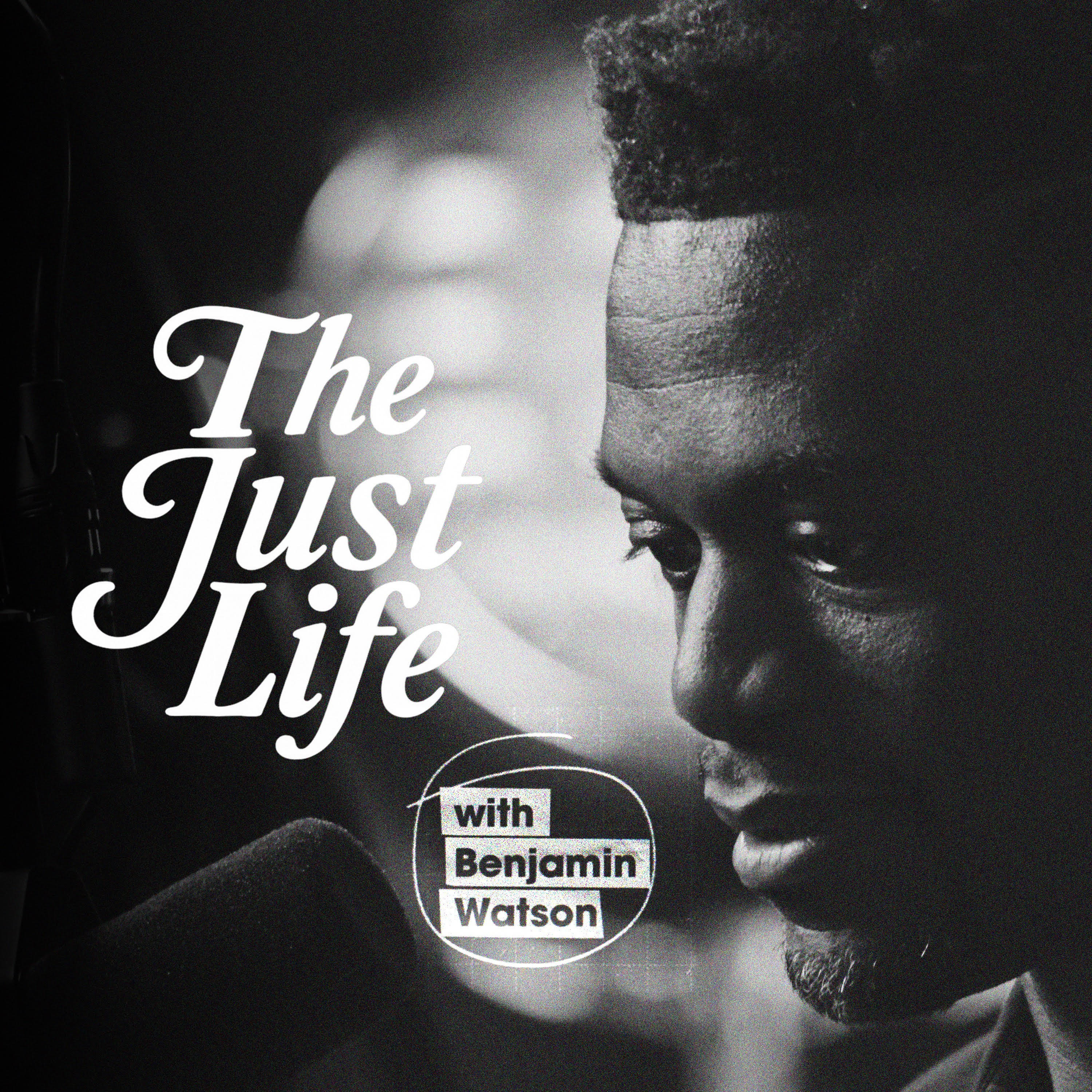 The Just Life with Benjamin Watson