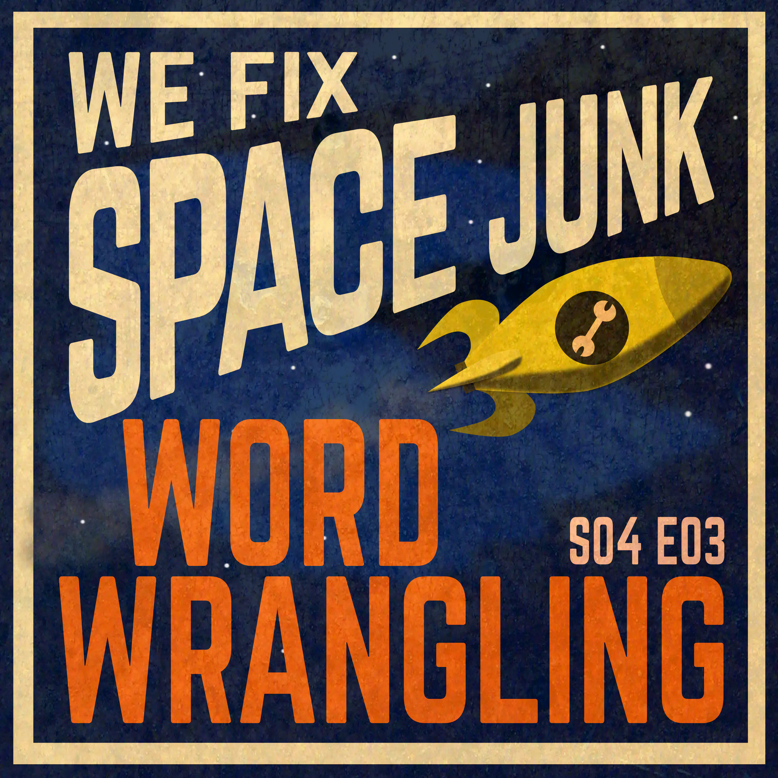 S04 E03 - Word Wrangling episode artwork