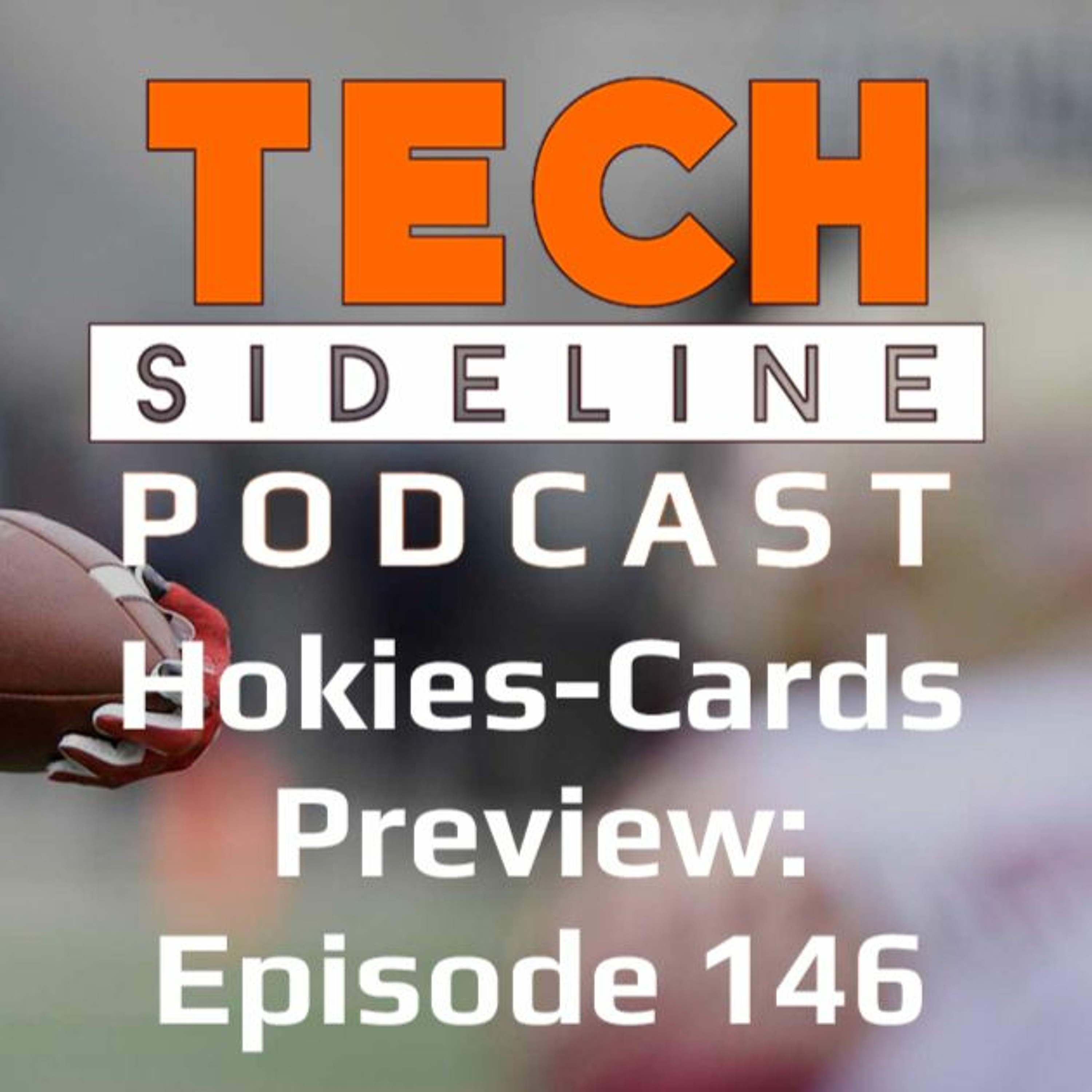 Virginia Tech-Louisville Preview: Tech Sideline Podcast 146