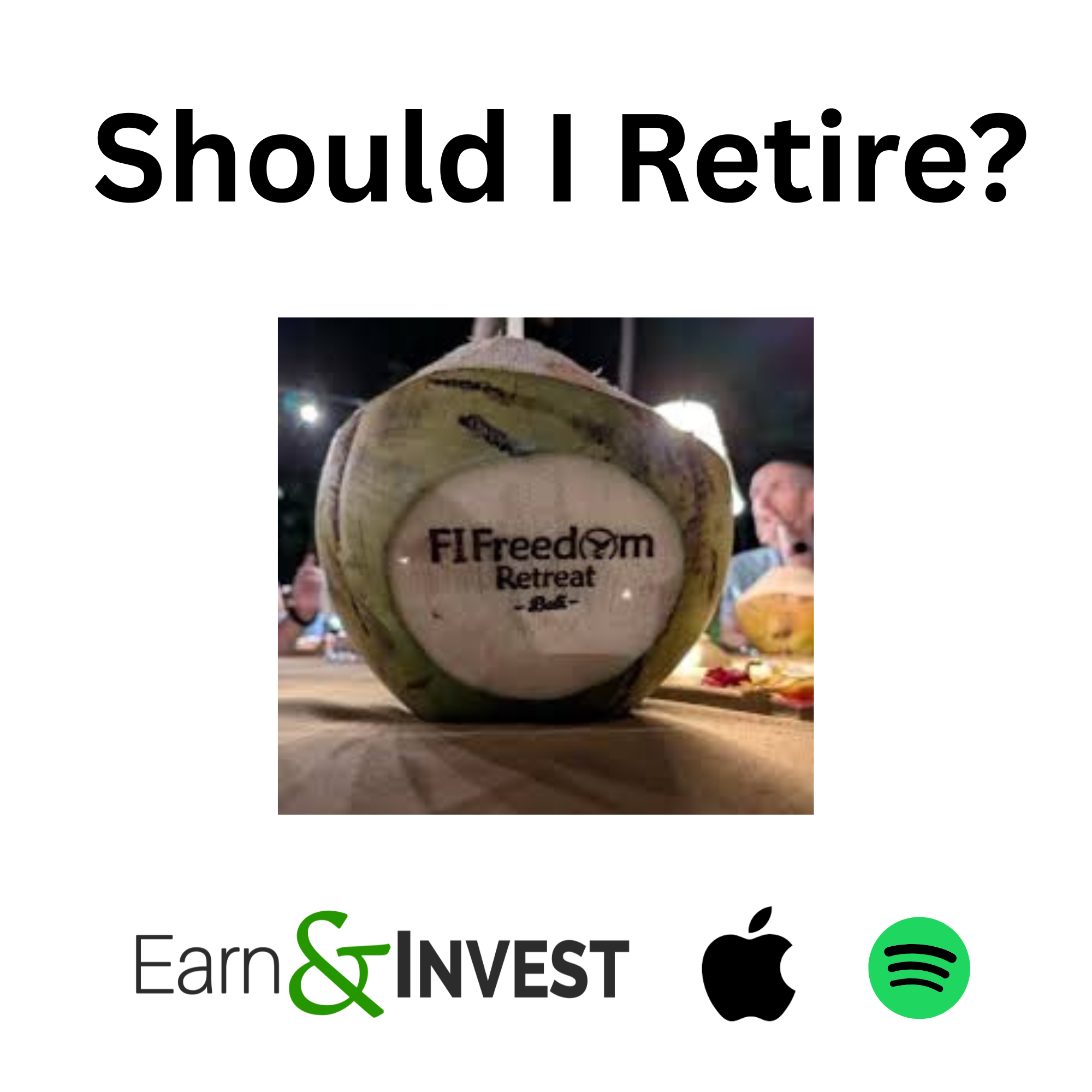 669. Live from Bali: Should I Retire?