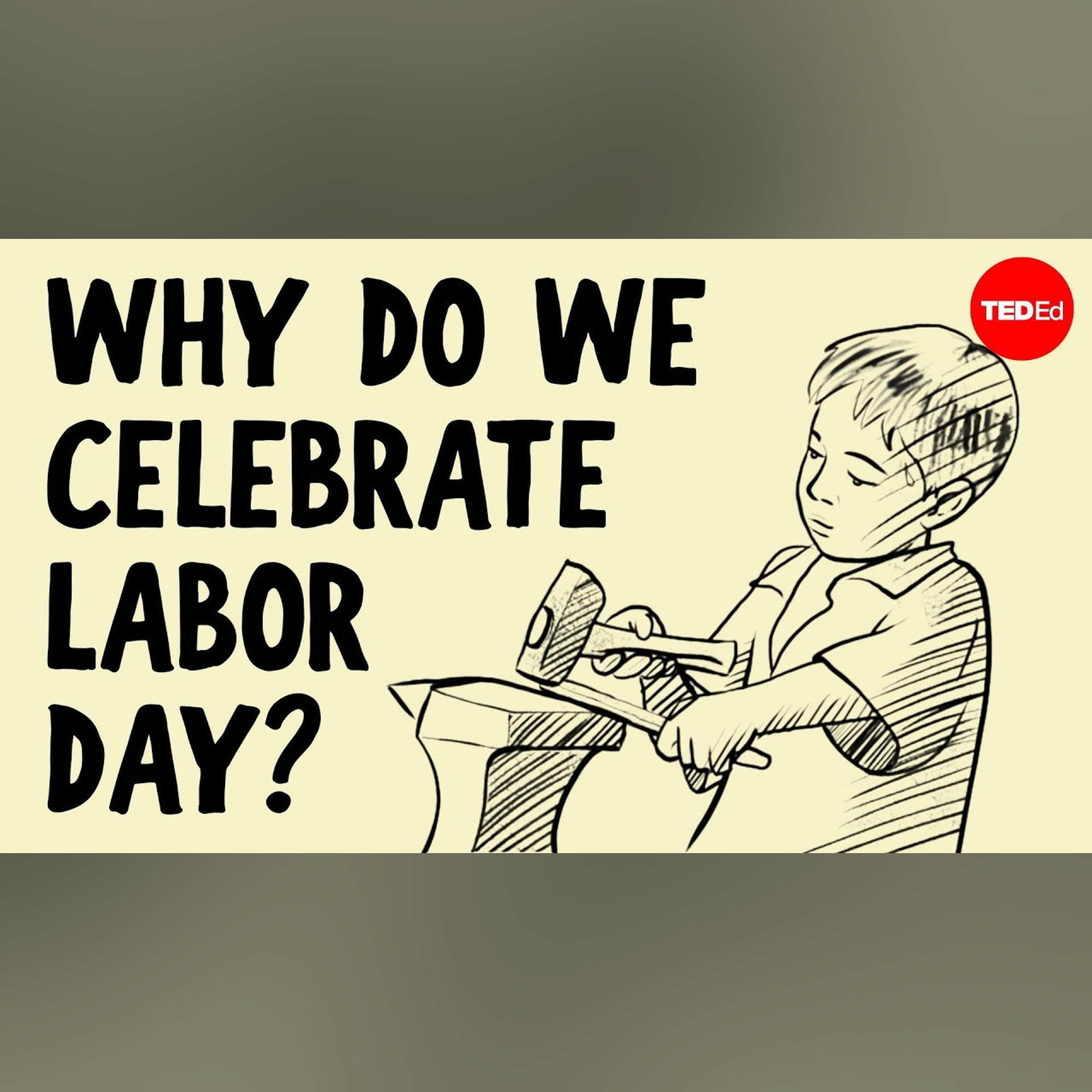 Why do Americans and Canadians celebrate Labor Day? -Kenneth C. Davis episode artwork