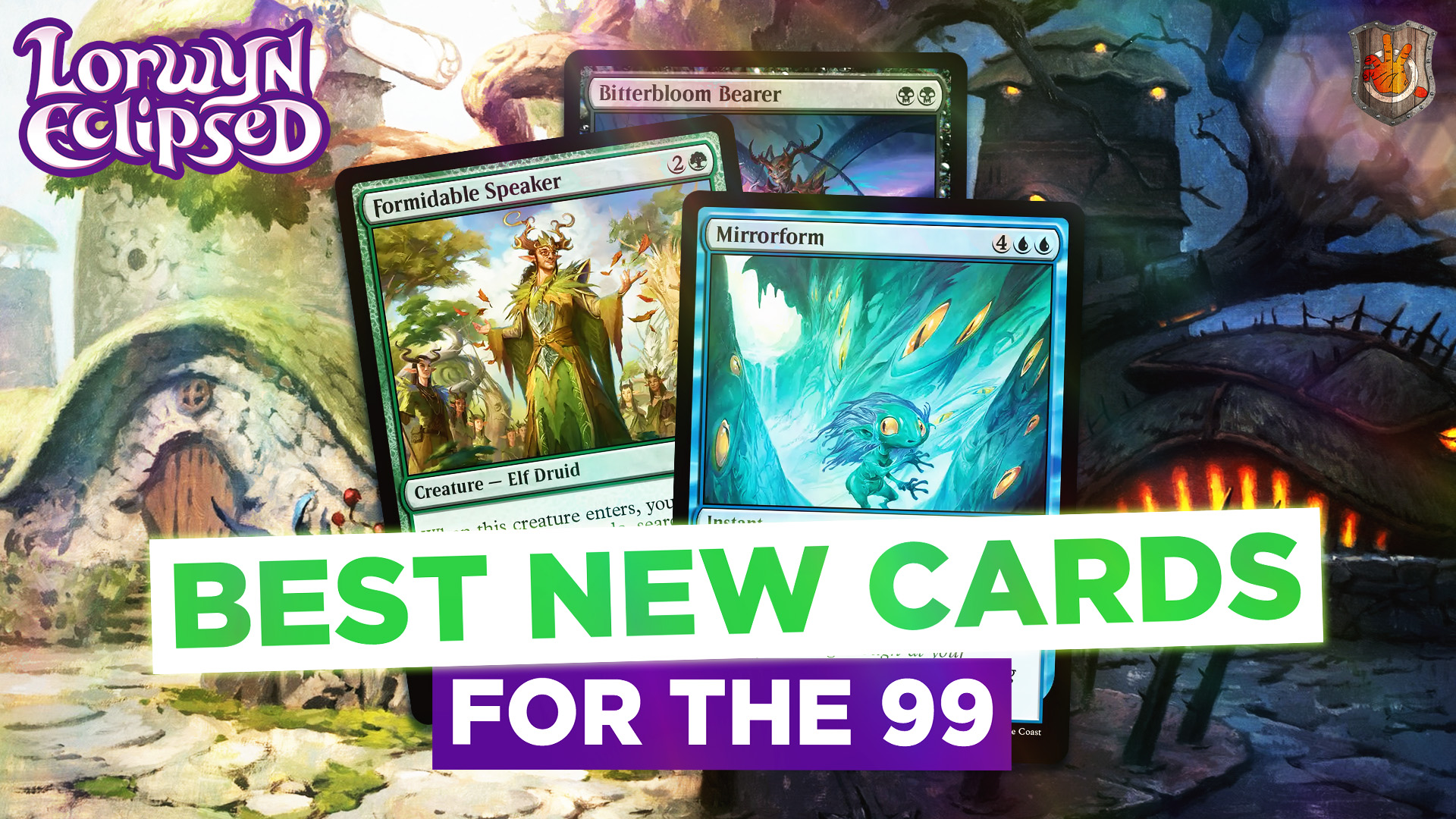 Lorwyn Eclipsed’s Best New Cards (In the 99) | 723