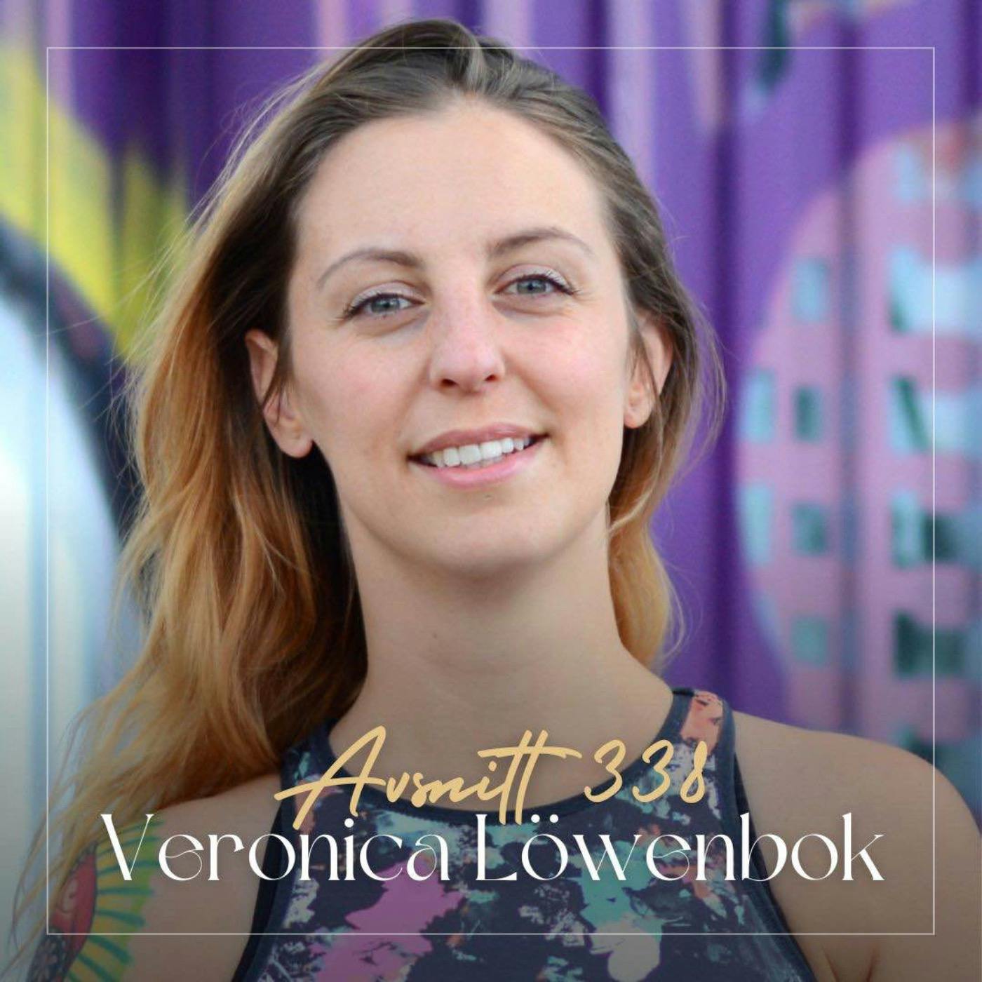 338. Veronica Löwenbok - Kropp och knopp i harmoni: SÄ reglerar du ditt nervsystem 338. Veronica Löwenbok - Kropp och knopp i harmoni: SÄ reglerar du ditt nervsystem