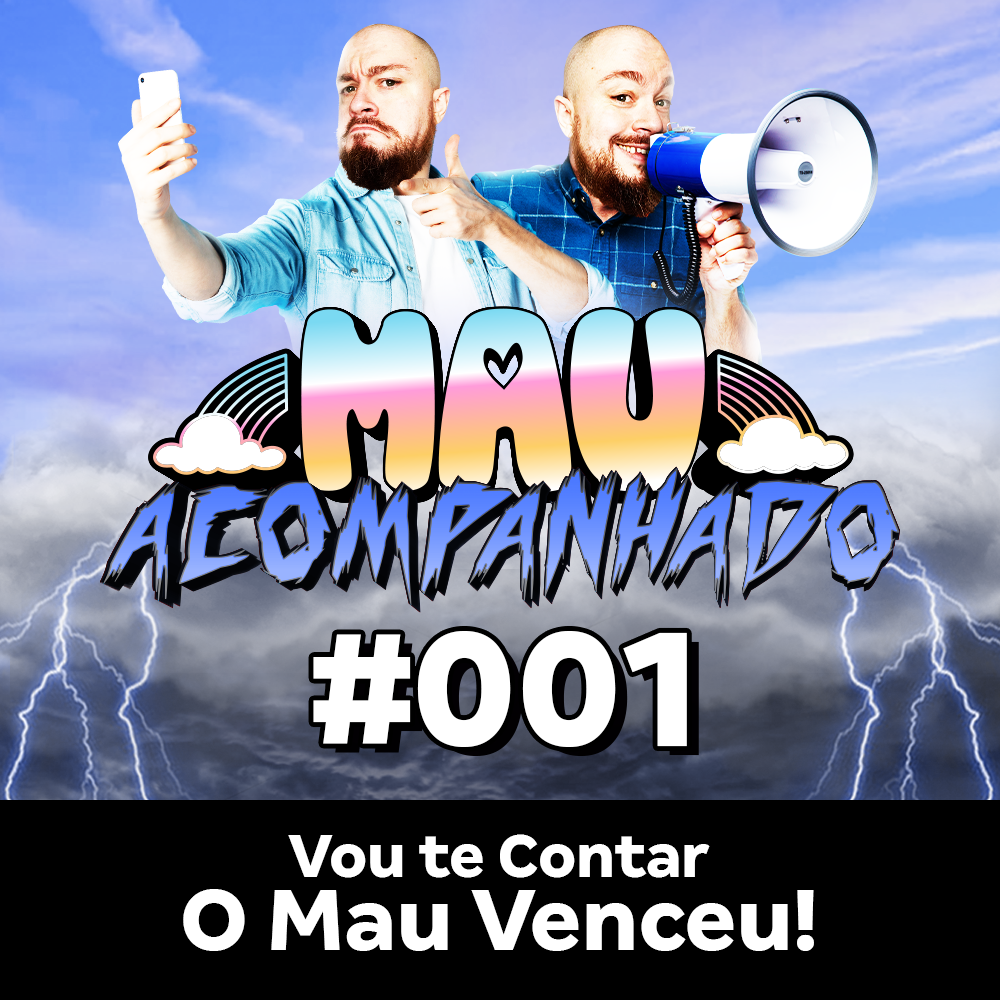 Vou Te Contar 01 - O Mau Venceu!