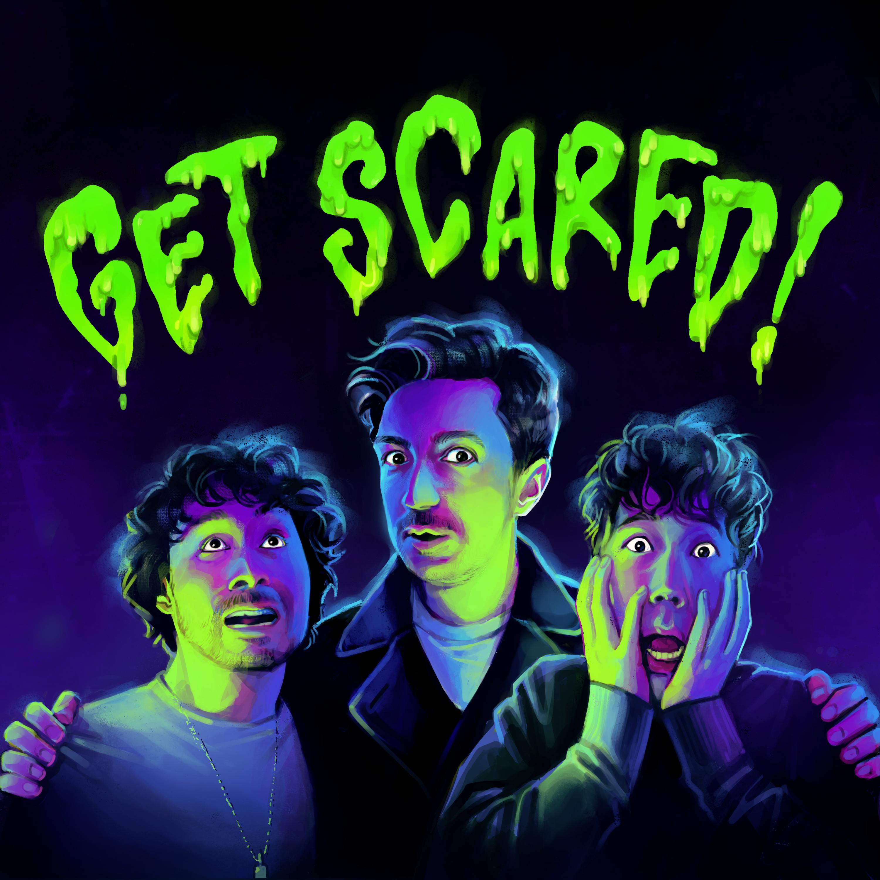 Get Scared!