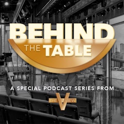 The View: Behind the Table podcast show image