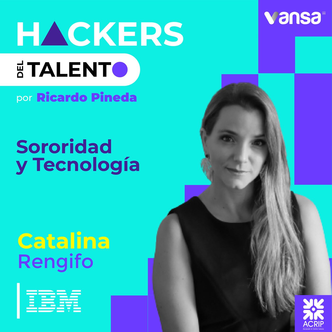 073. Sororidad y Tecnología - Catalina Rengifo (IBM)  -  Lado B episode artwork