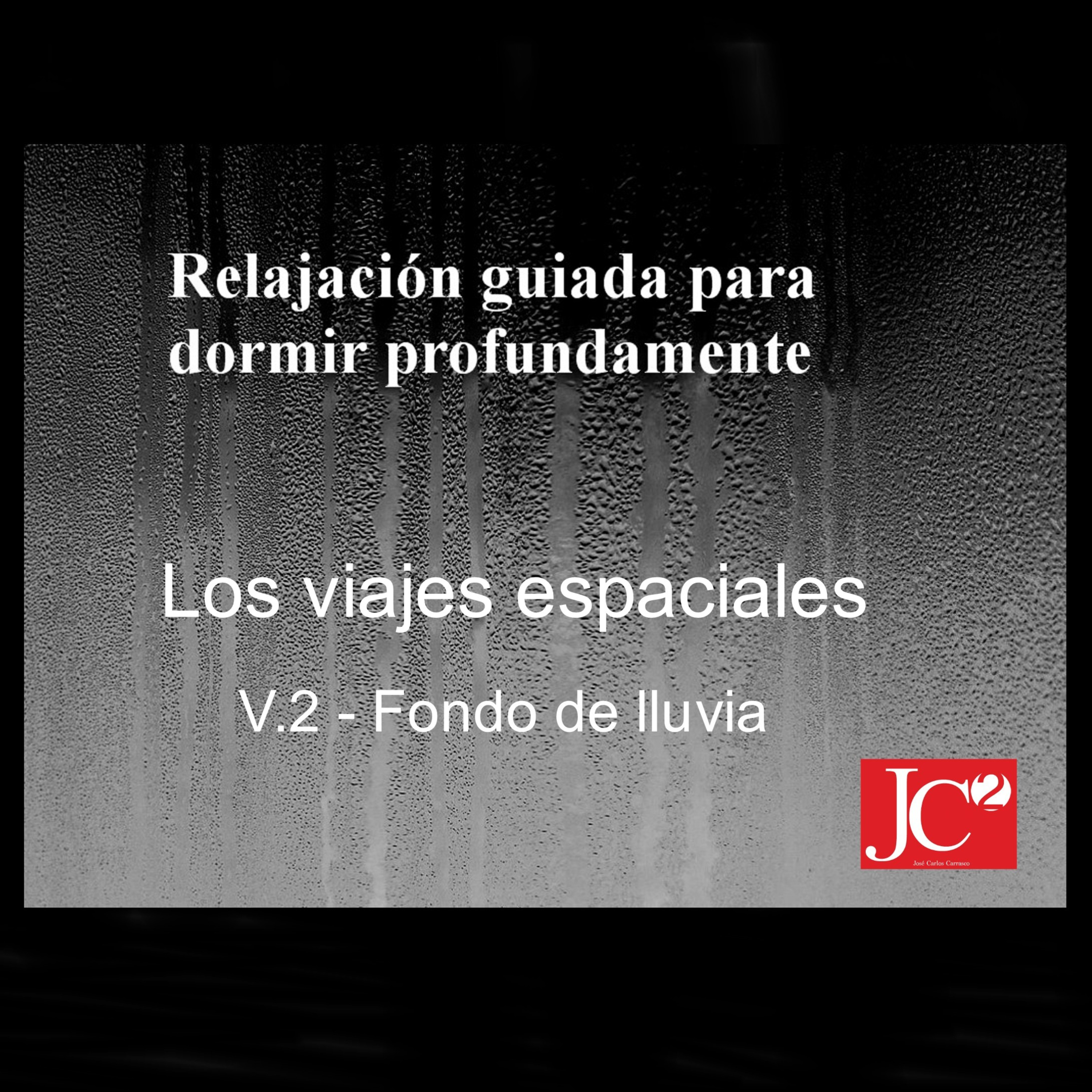 RELAJACIÓN PARA DORMIR. Los viajes espaciales. Fondo de lluvia episode artwork