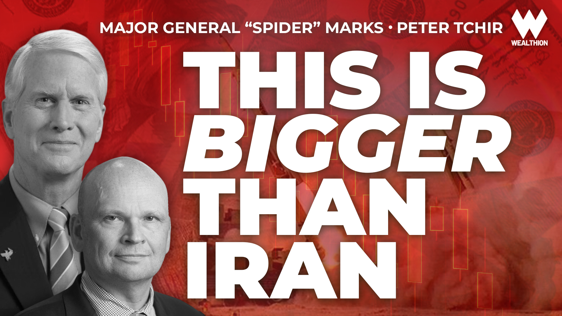 "At the Sound of the Guns, Buy": Gen. Spider Marks & Peter Tchir on Iran, China & Critical Metals