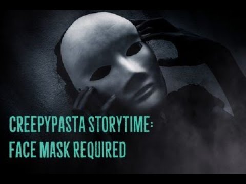 Creepypasta Storytime: Face Mask Required episode artwork