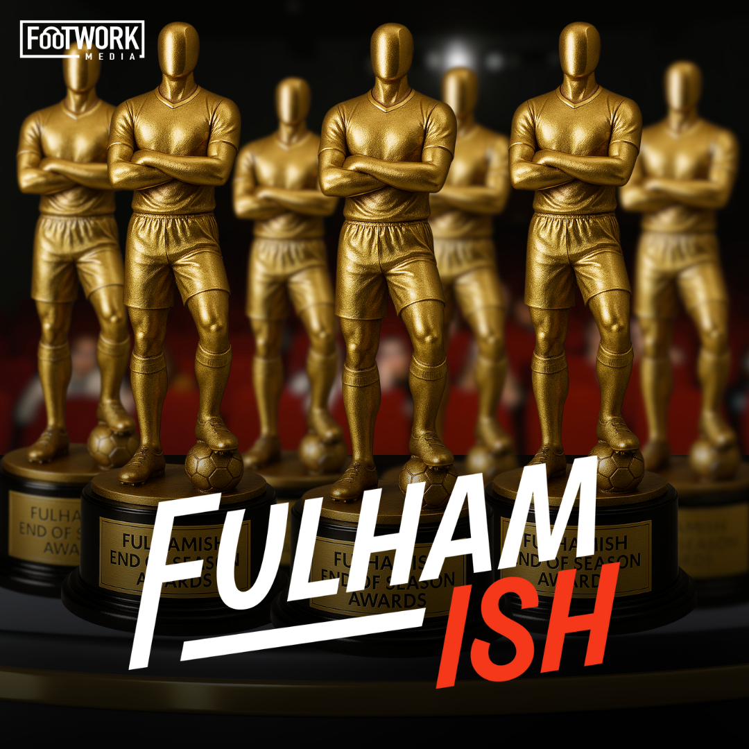 Fulhamish's 25/26 Awards