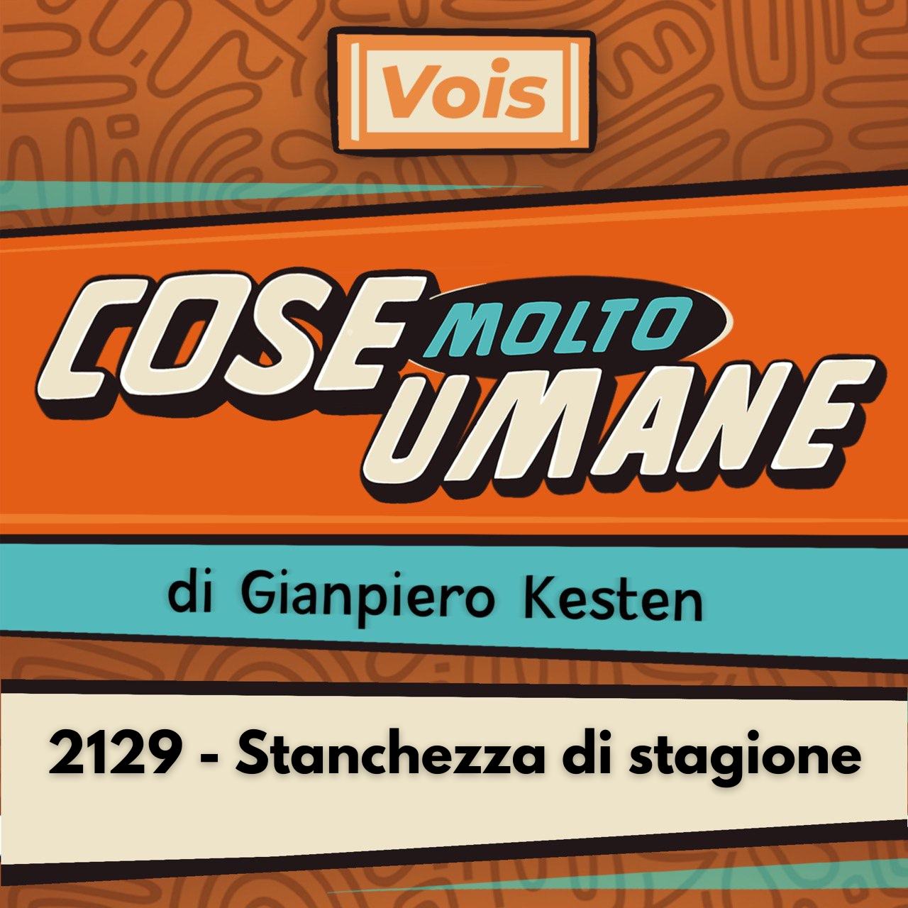 2129 - Stanchezza di stagione
