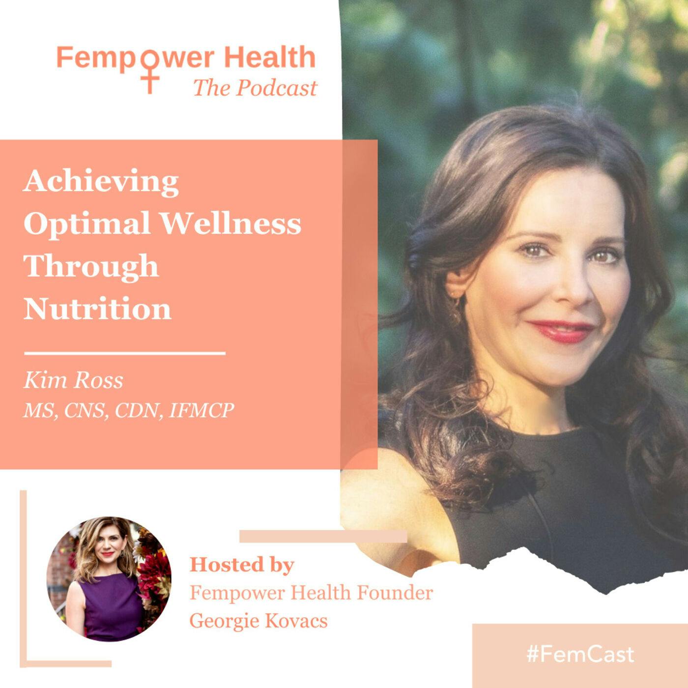 Kim Ross | Achieving Optimal Wellness Through Nutrition