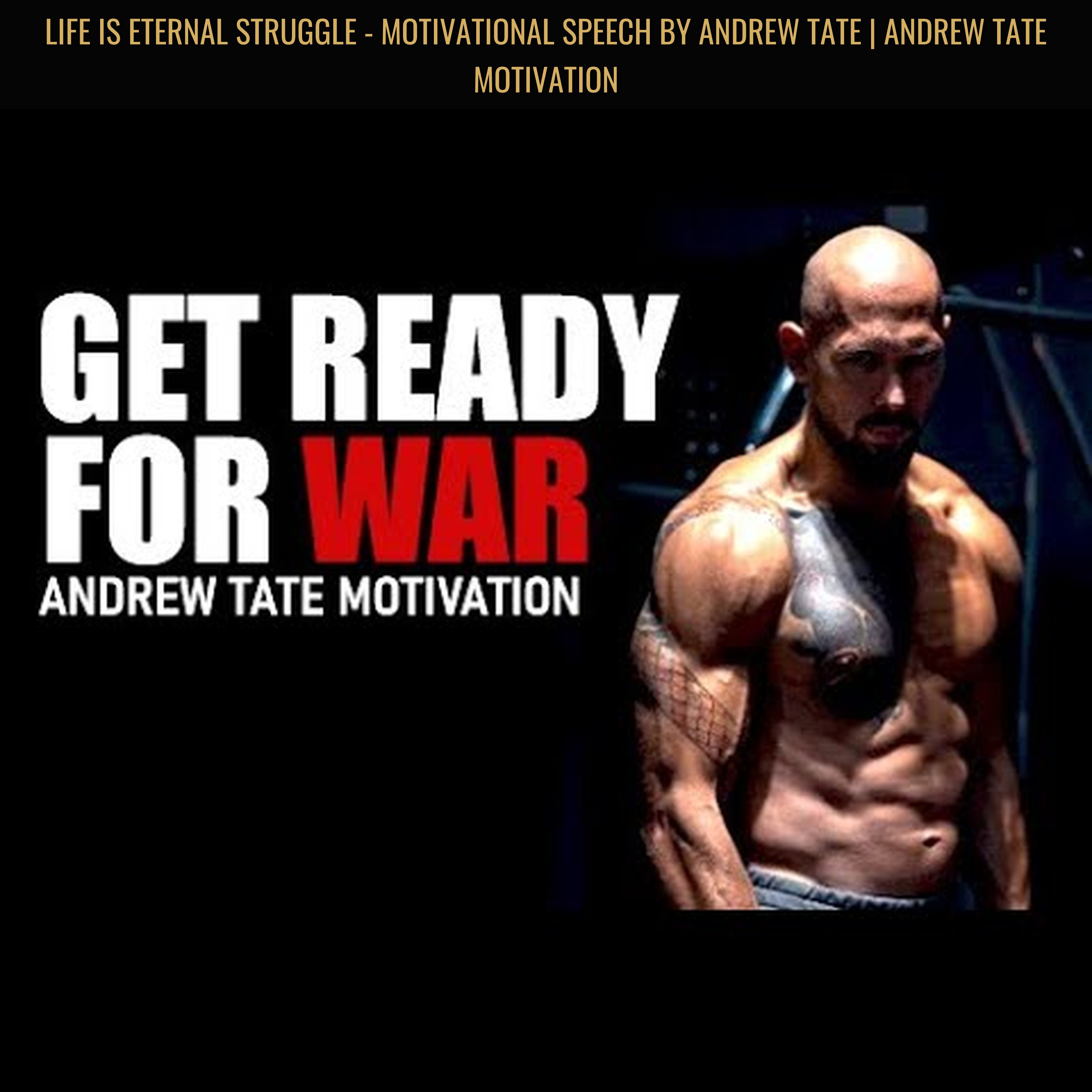 LIFE IS ETERNAL STRUGGLE - Motivational Speech by Andrew Tate | Andrew Tate Motivation